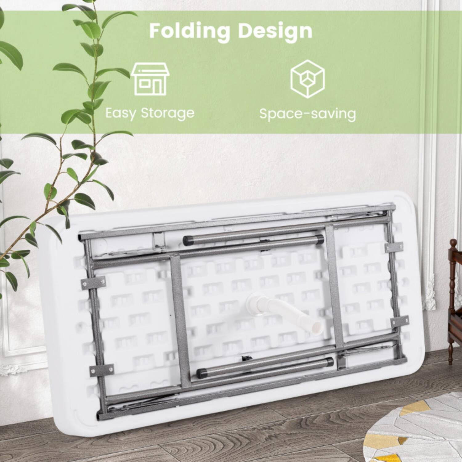 Folding Design  
Easy Storage  
Space-saving