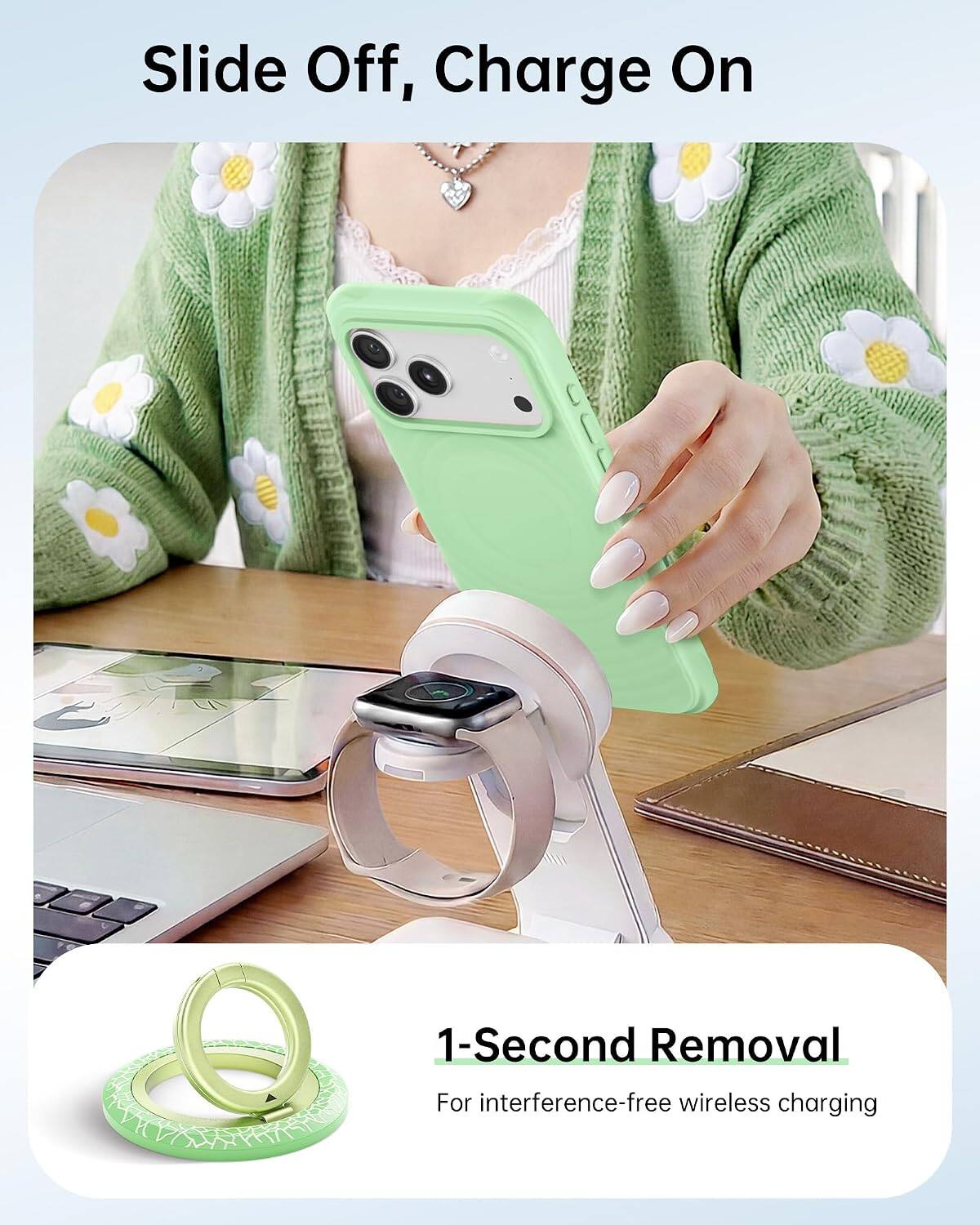 Slide Off, Charge On

1-Second Removal  
For interference-free wireless charging