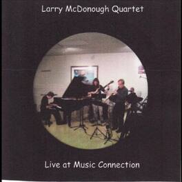 Larry McDonough Quartet - Live at Minnesota Connection - DVD