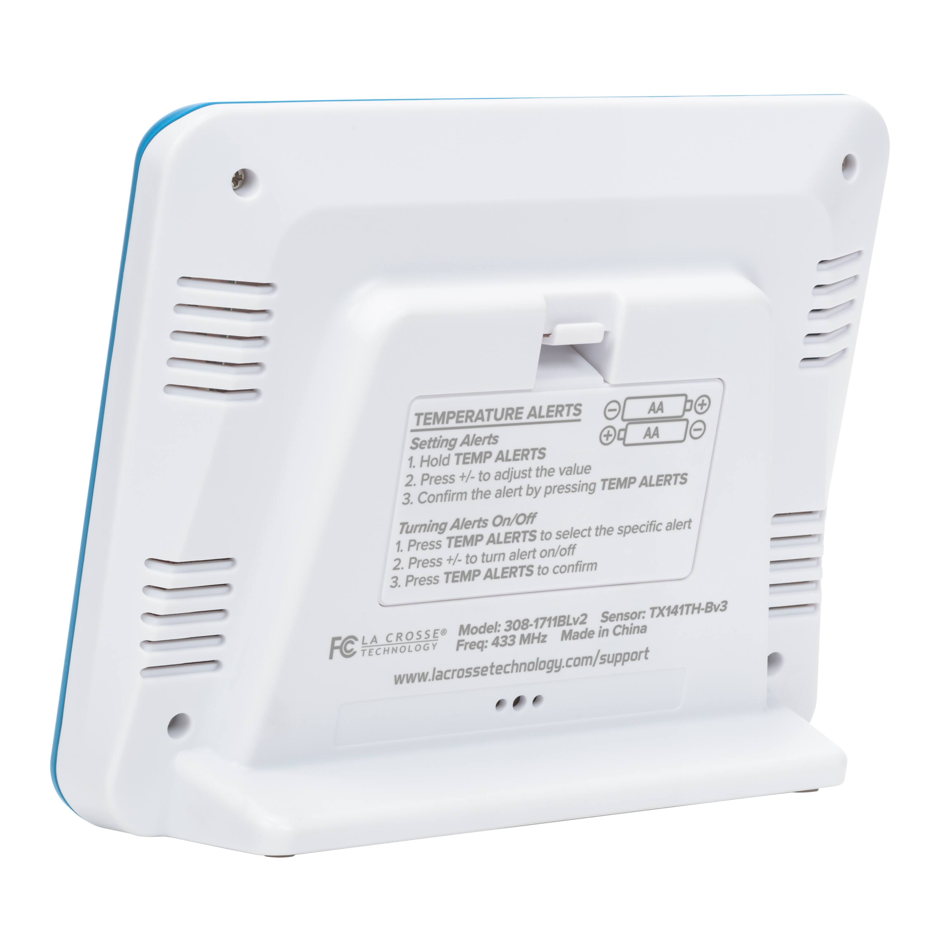 **TEMPERATURE ALERTS**

**Setting Alerts:**
1. Hold TEMP ALERTS to adjust the value
2. Press +/- to adjust the alert by pressing TEMP ALERTS
3. Confirm the alert by pressing TEMP ALERTS

**Turning Alerts On/Off:**
1. Press TEMP ALERTS to select the specific alert
2. Press +/- to turn alert on/off
3. Press TEMP ALERTS to confirm

**Sensor:** TX14TH-Bv3  
**Model:** 308-1711BLv2  
**Made in China**  
**Freq:** 433 MHz  
**FC TECHNOLOGY**  
**www.lacrossetechnology.com/support**