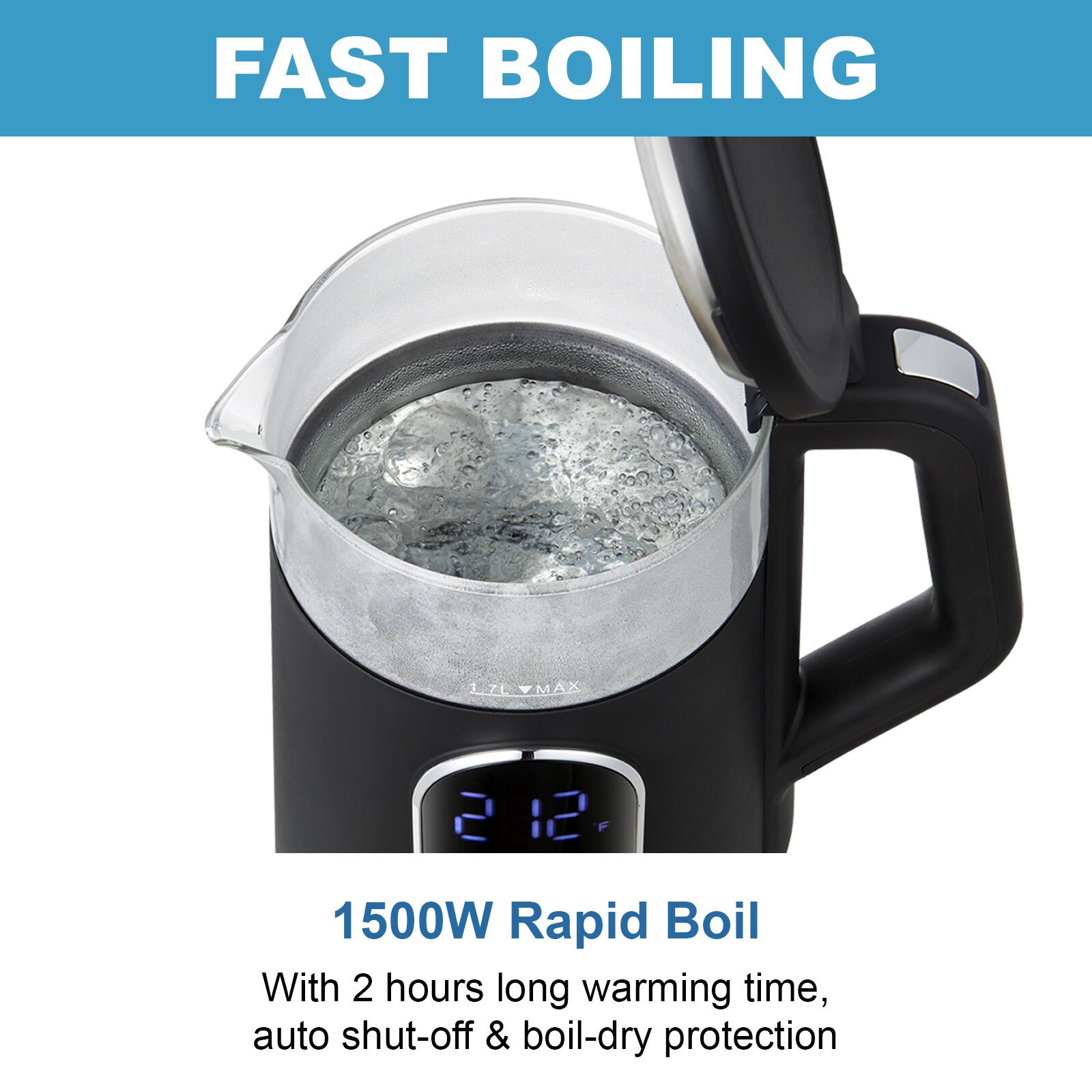 FAST BOILING 1500W Rapid Boil With 2 hours long warming time, auto shut-off & boil-dry protection