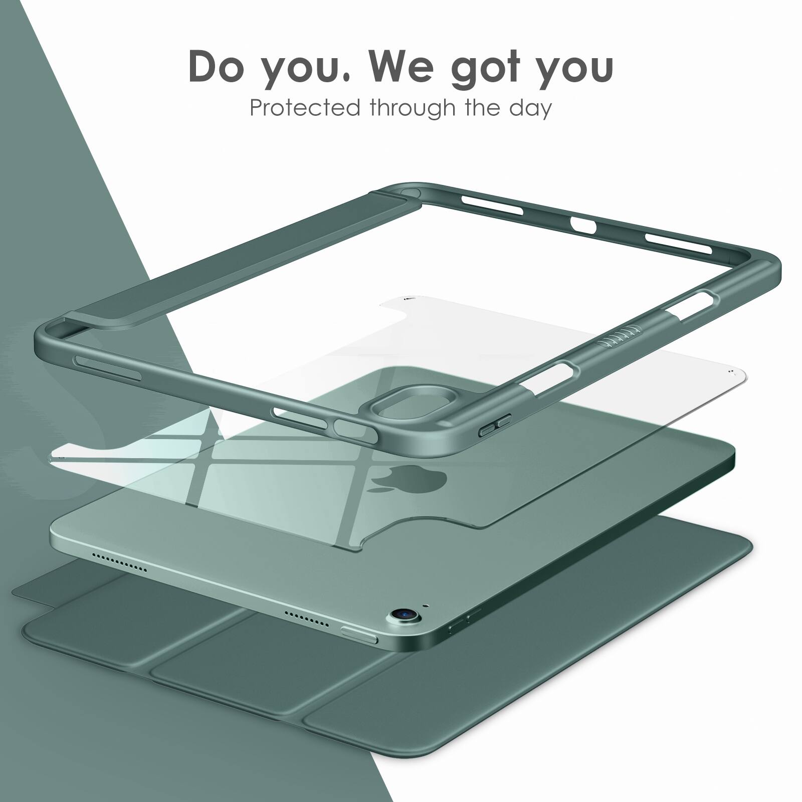 Do you. We got you  
Protected through the day