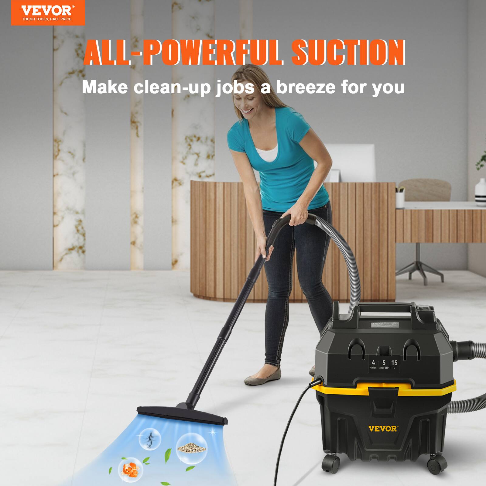 VEVOR TOUGH TOOLS, HALF PRICE

ALL-POWERFUL SUCTION
Make clean-up jobs a breeze for you

4 5 15