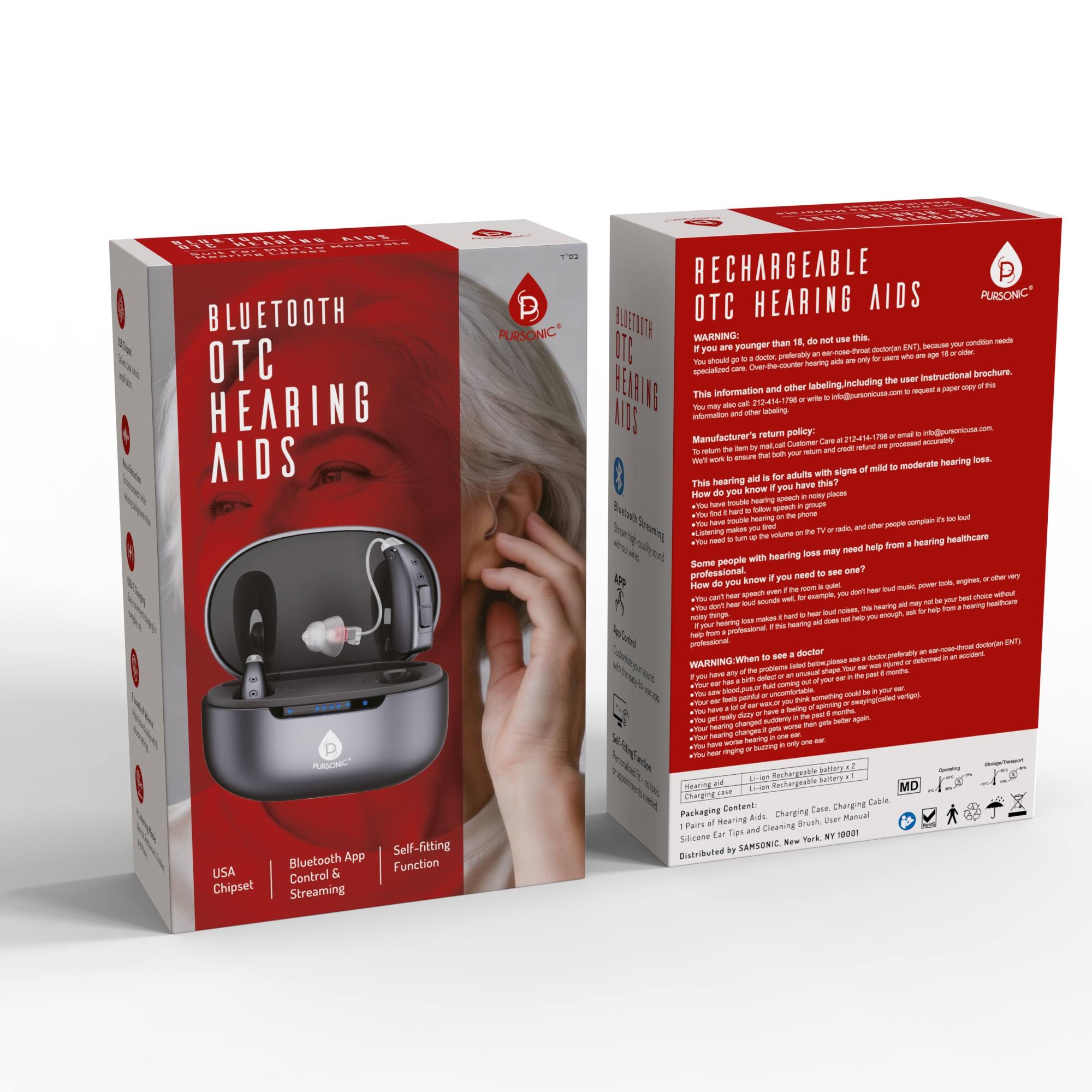 BLUETORTH SBIV Mederata BLUETOOTH OTC HEARING AIDS

RECHARGEABLE OTC HEARING AIDS

WARNING: If you are younger than 18, do not use this. If your hearing loss is severe or you have a medical condition that needs specialized care (e.g., ENT), because your hearing needs are more complex, you should see a doctor. This information and other labeling, including the user instructional brochure, is for educational purposes only. You may also call: 212-414-1798 or email: customercare@pursonic.com for information and Manufacturer's return policy.

This hearing aid is for adults with signs of mild to moderate hearing loss. How do you know if you need hearing aids? You have trouble hearing speech in noisy places, you have trouble hearing people talk, you have trouble hearing the TV, you have trouble hearing engines, you have trouble hearing music, you have trouble hearing birds, you have trouble hearing people talk, you have trouble hearing the TV, you have trouble hearing engines, you have trouble hearing music, you have trouble hearing birds, you have trouble hearing people talk, you have trouble hearing the TV, you have trouble hearing engines, you have trouble