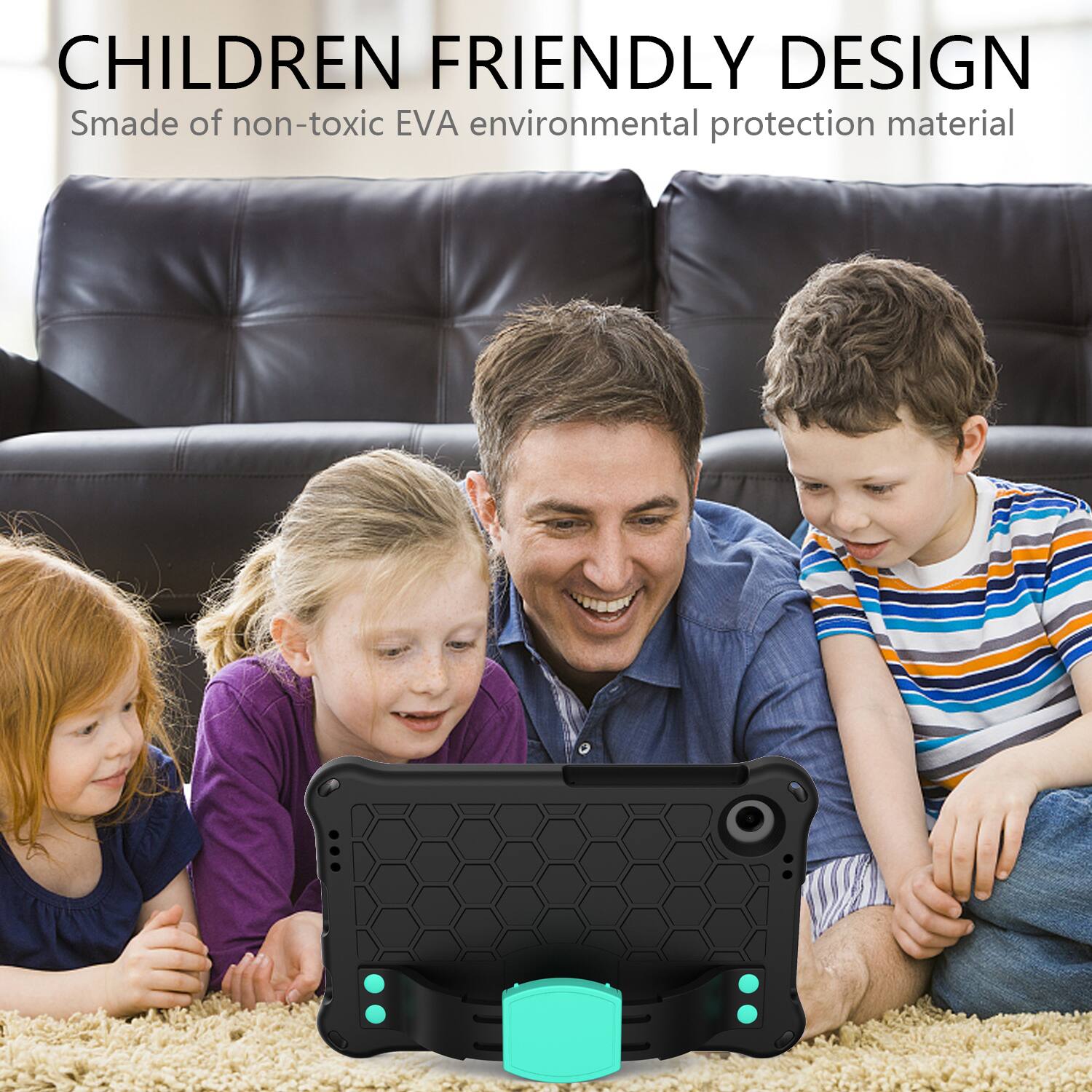 CHILDREN FRIENDLY DESIGN  
Smade of non-toxic EVA environmental protection material