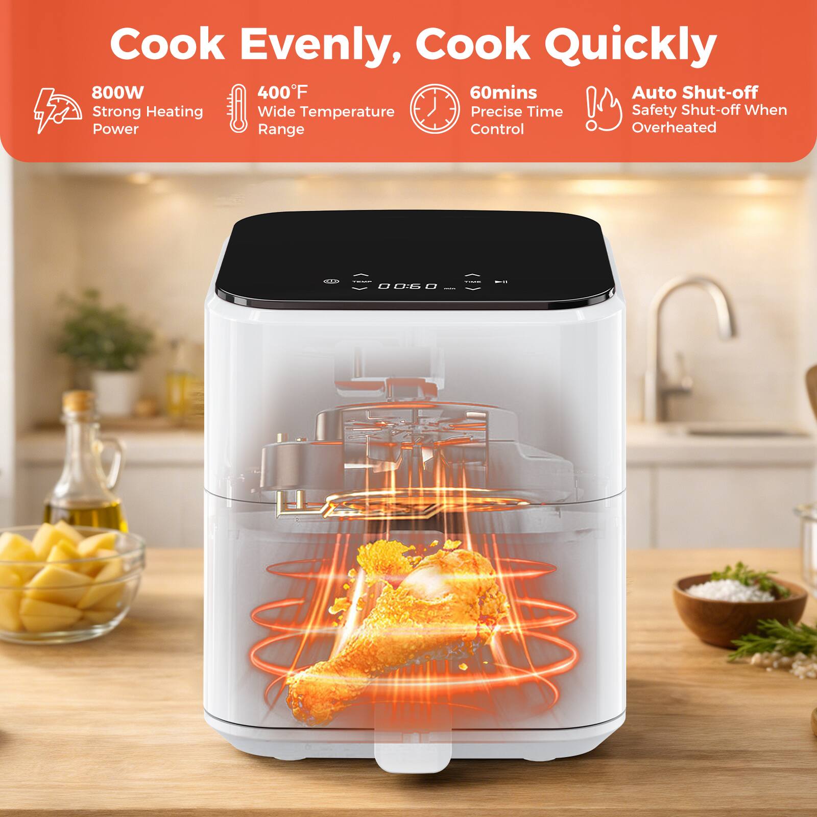 Cook Evenly, Cook Quickly  
800W Strong Heating Power  
400°F Wide Temperature Range  
60mins Precise Time Control  
Auto Shut-off Safety Shut-off When Overheated