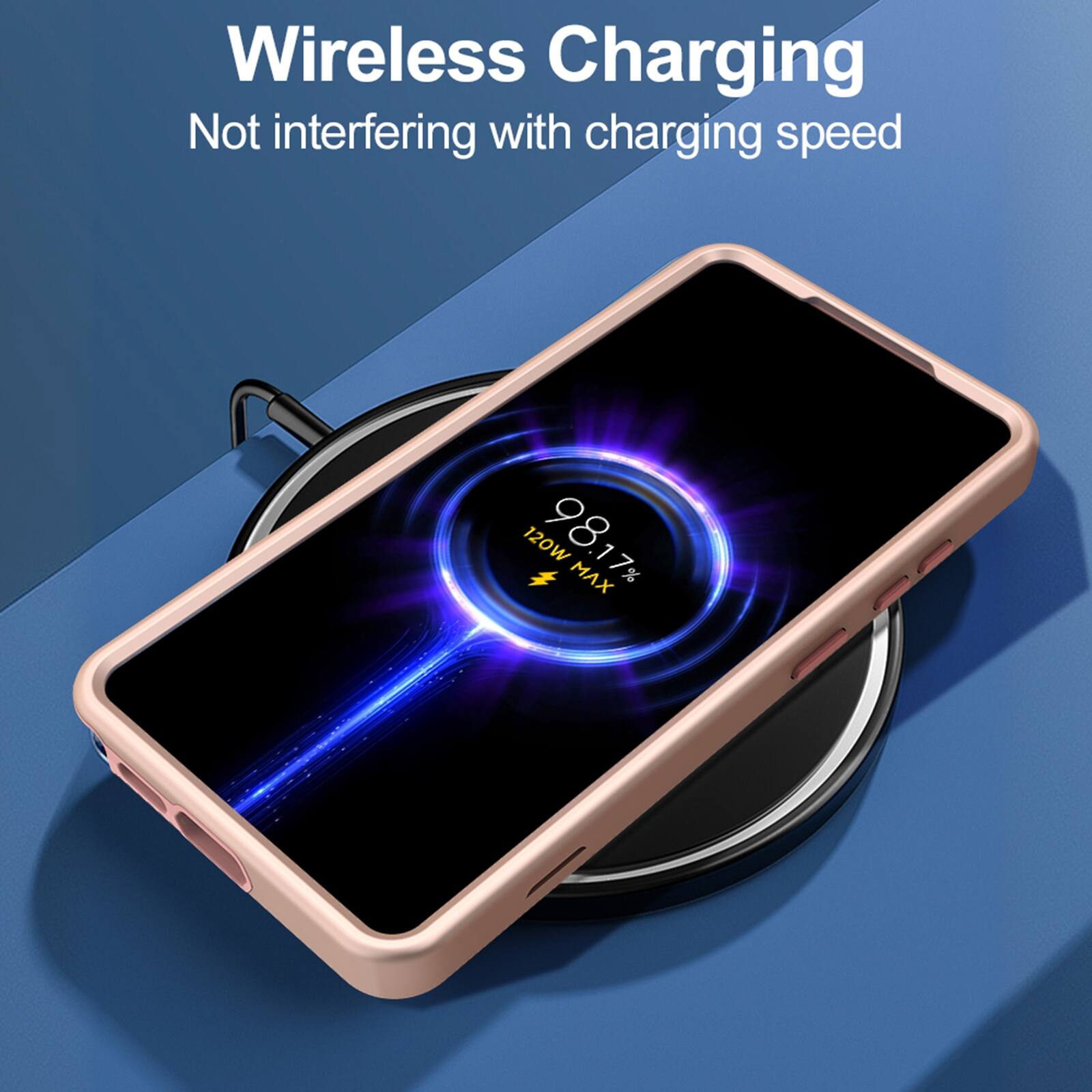 Wireless Charging  
Not interfering with charging speed  
120W 98.17% MAX