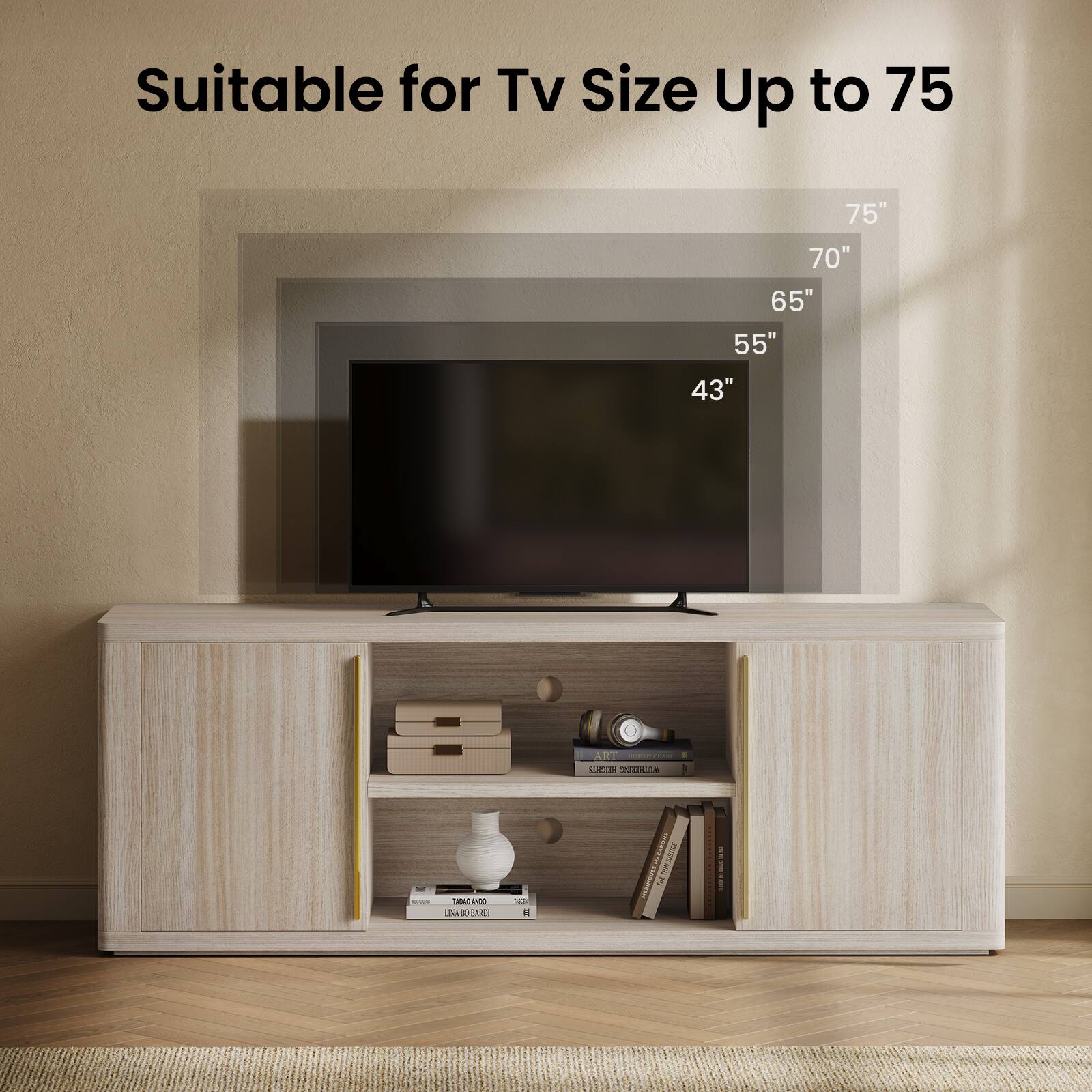 Suitable for Tv Size Up to 75" 70" 65" 55" 43"