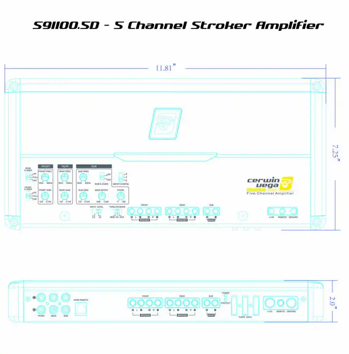 S91100.SD - S Channel Stroker Amplifier
11.81"
FRONT
SNOWT
SAN
AP
LA
NO
i
u
w
VER
CONTIO
cerwin uega
Five Channel Amplifier
7.25"
TV
Coa
LNE
O
D
SAUN
2.0"