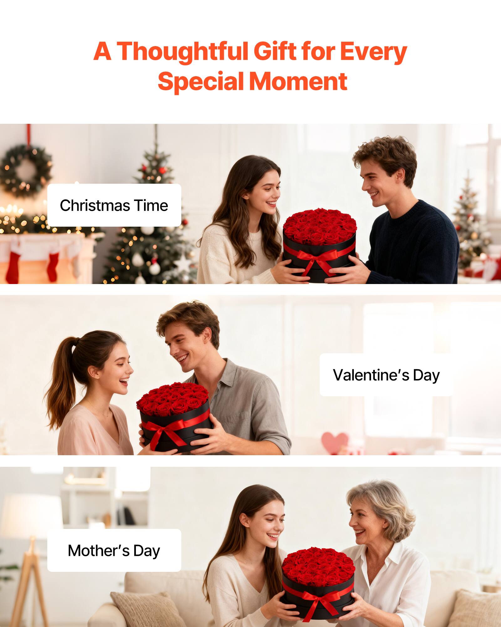 A Thoughtful Gift for Every Special Moment

Christmas Time

Valentine's Day

Mother's Day