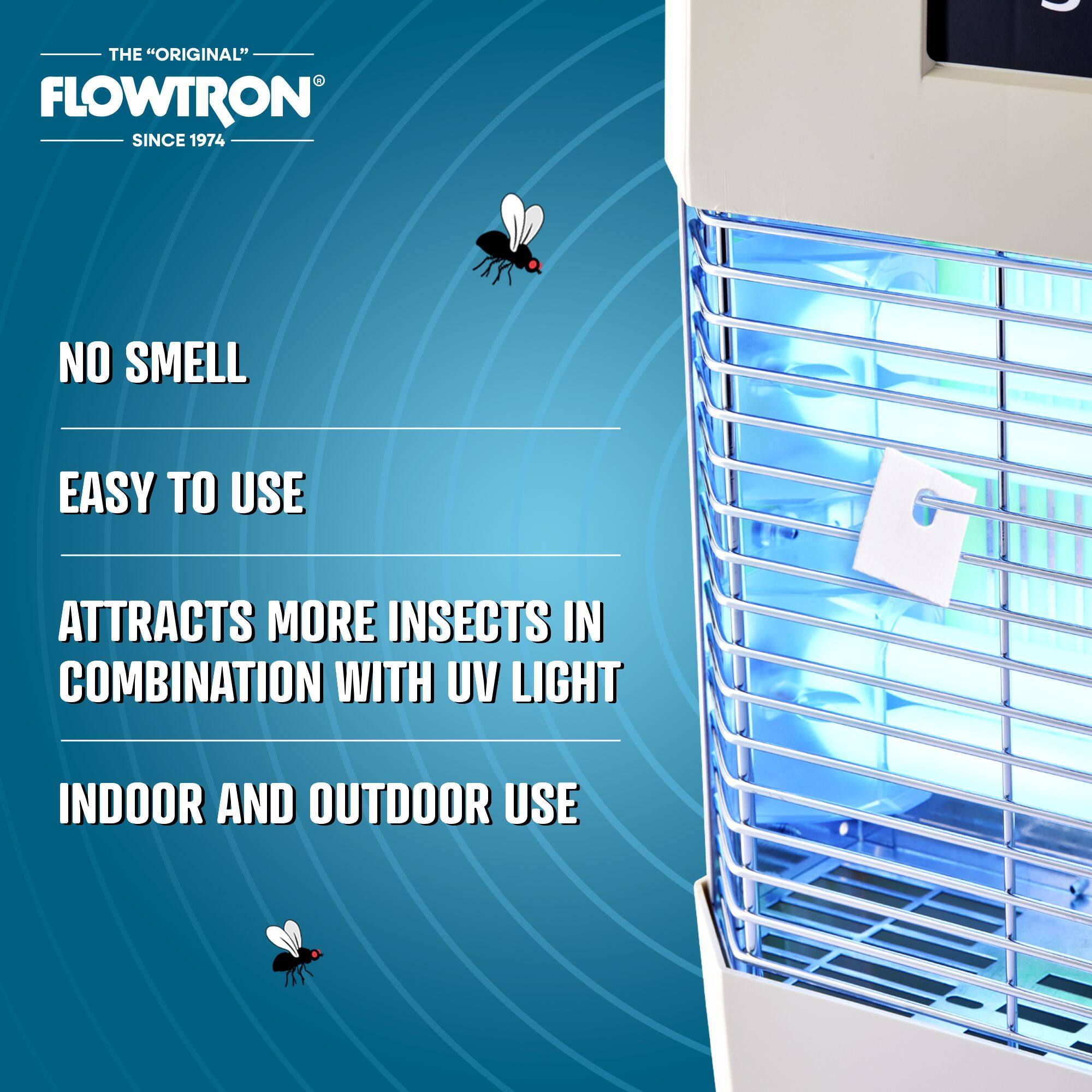 - THE "ORIGINAL" FLOWTRON SINCE 1974
- NO SMELL
- EASY TO USE
- ATTRACTS MORE INSECTS IN COMBINATION WITH UV LIGHT
- INDOOR AND OUTDOOR USE