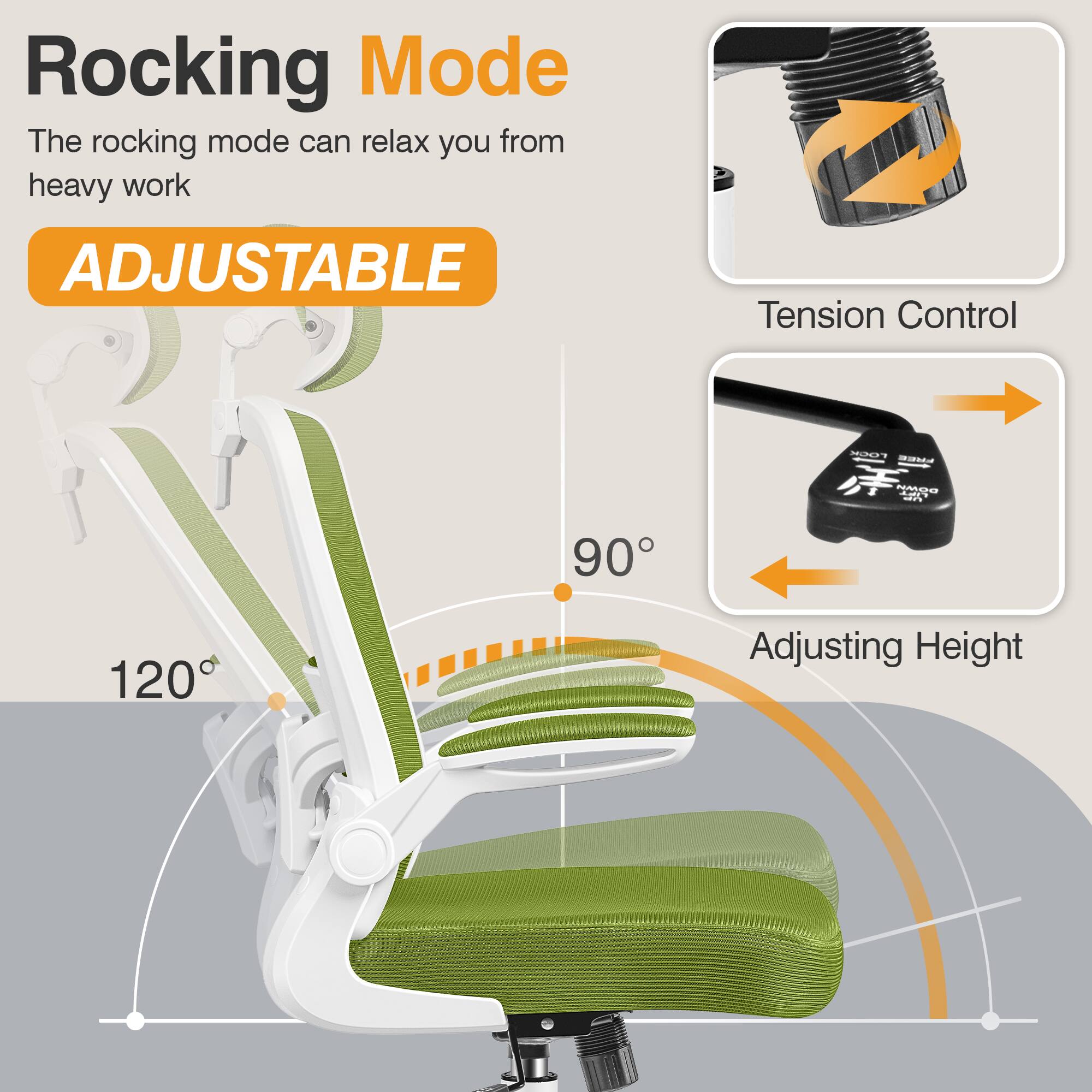 Rocking Mode  
The rocking mode can relax you from heavy work  

ADJUSTABLE  

Tension Control  

Adjusting Height  

120°  
90°