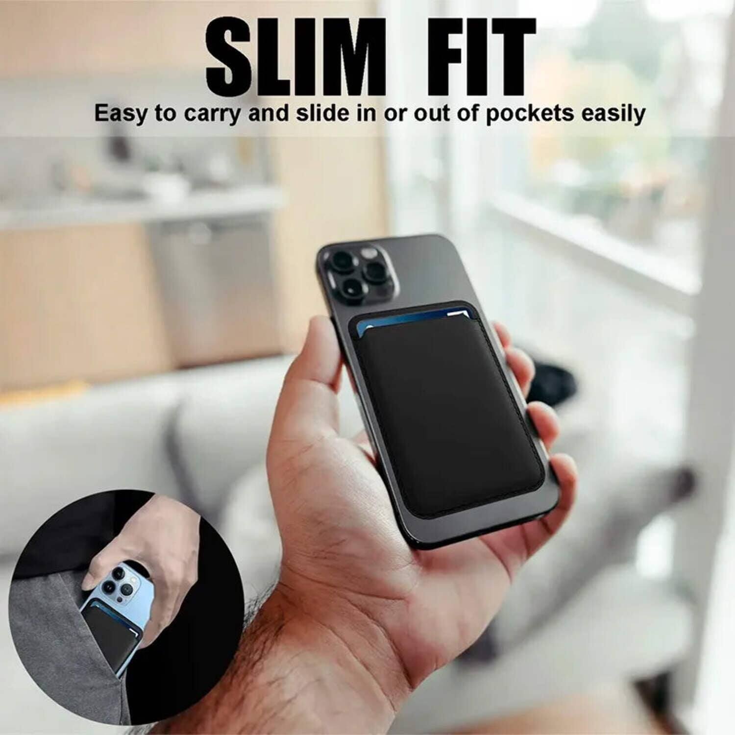 SLIM FIT  
Easy to carry and slide in or out of pockets easily