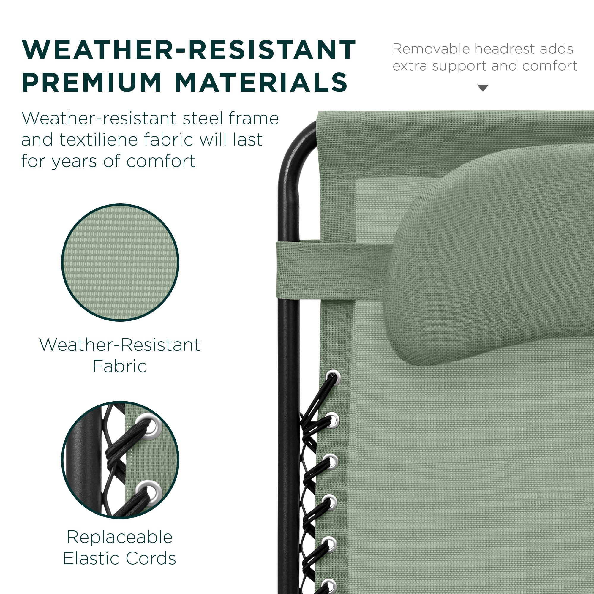 WEATHER-RESISTANT PREMIUM MATERIALS

Weather-resistant steel frame and textilene fabric will last for years of comfort

Weather-Resistant Fabric

Replaceable Elastic Cords

Removable headrest adds extra support and comfort