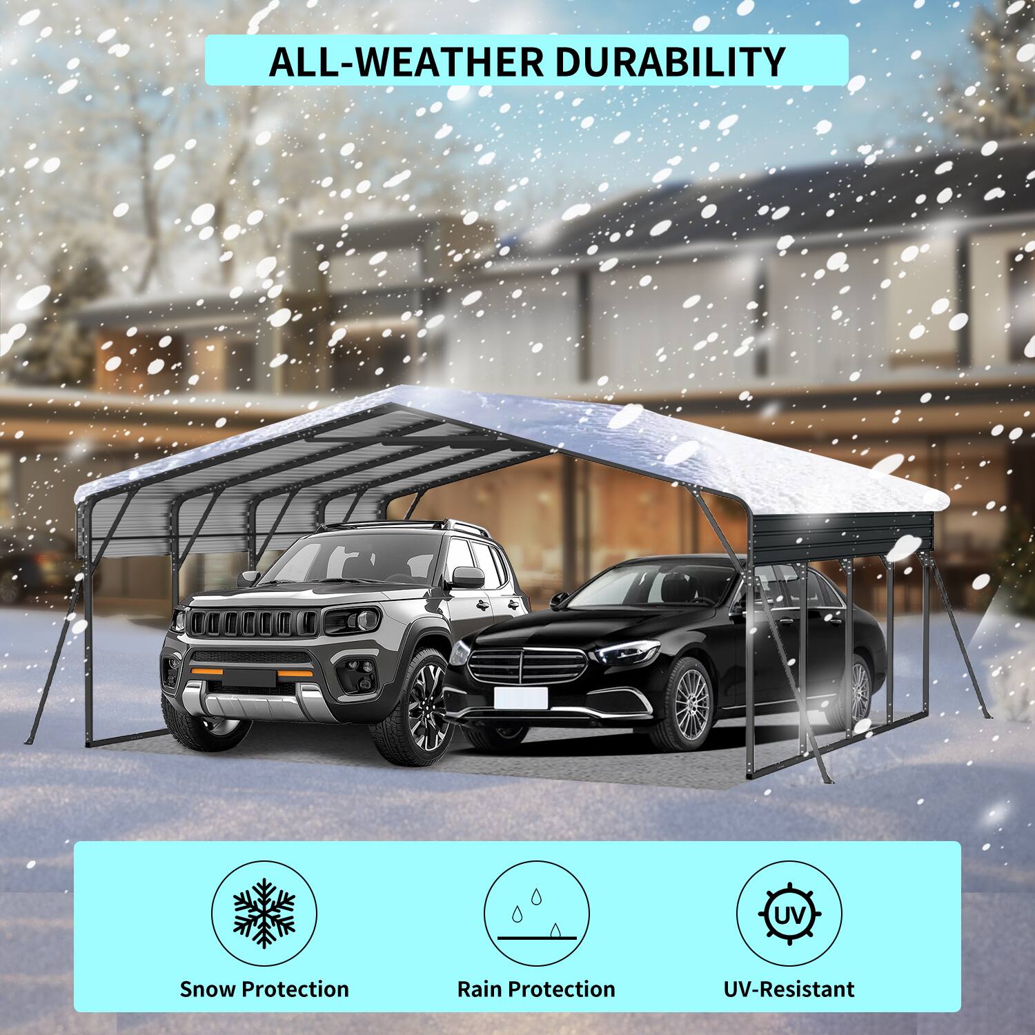 ALL-WEATHER DURABILITY

- Snow Protection
- Rain Protection
- UV-Resistant