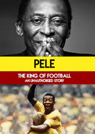 Front. Pelé: The King of Football: An Unauthorized Story - DVD.