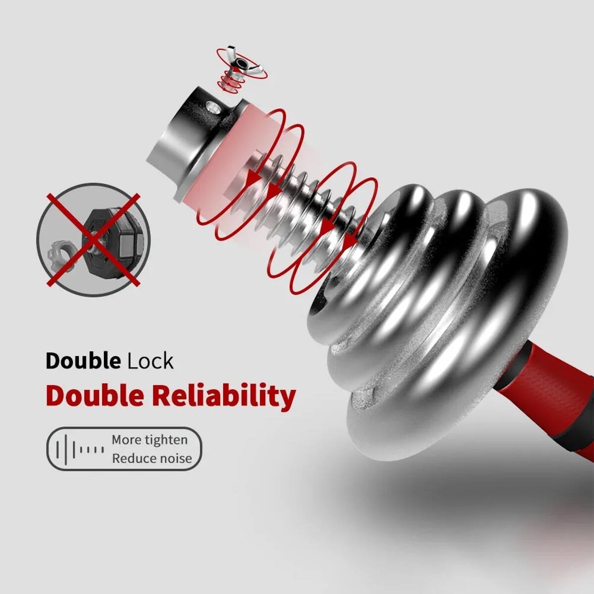 Double Lock  
Double Reliability  
More tighten  
Reduce noise