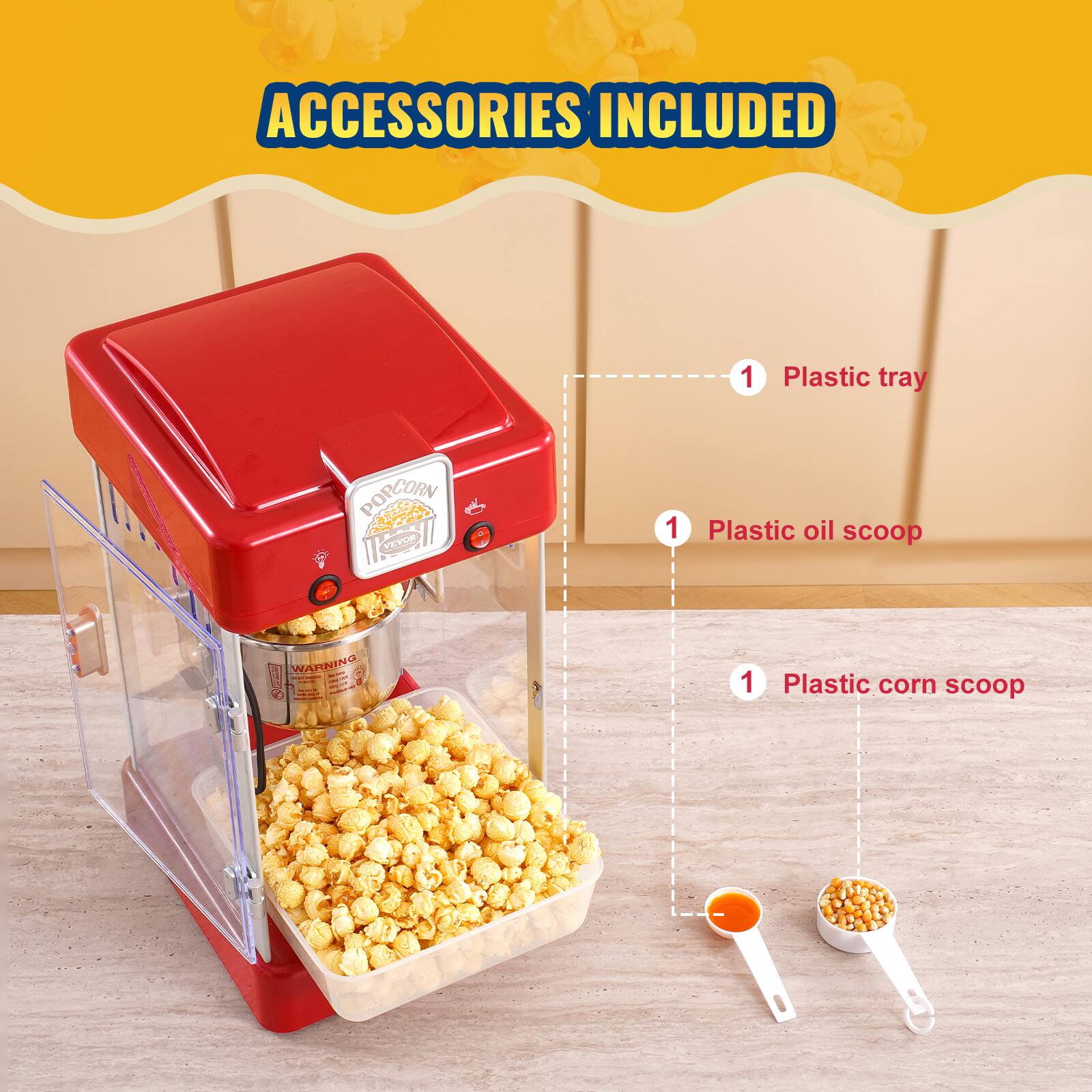 ACCESSORIES INCLUDED

1 Plastic tray  
1 Plastic oil scoop  
1 Plastic corn scoop