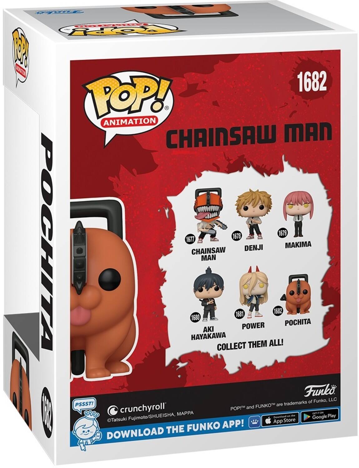 POP! ANIMATION CHAINSAW MAN 1682 1677 1678 1679 1680 1681 1682 POCHITA HAYAKAWA CHAINSAW DENJI MAKIMA POWER COLLECT THEM ALL! Funko of Funko, LLC PSSST! FUNKOTM are trademarks of crunchyroll POPIM and 0 I aRRO Tatsuki Fujimoto/SHUEISHA, THE MAPPA FUNKO APP! App Download Store am the Google ROSTEO Play DOWNLOAD