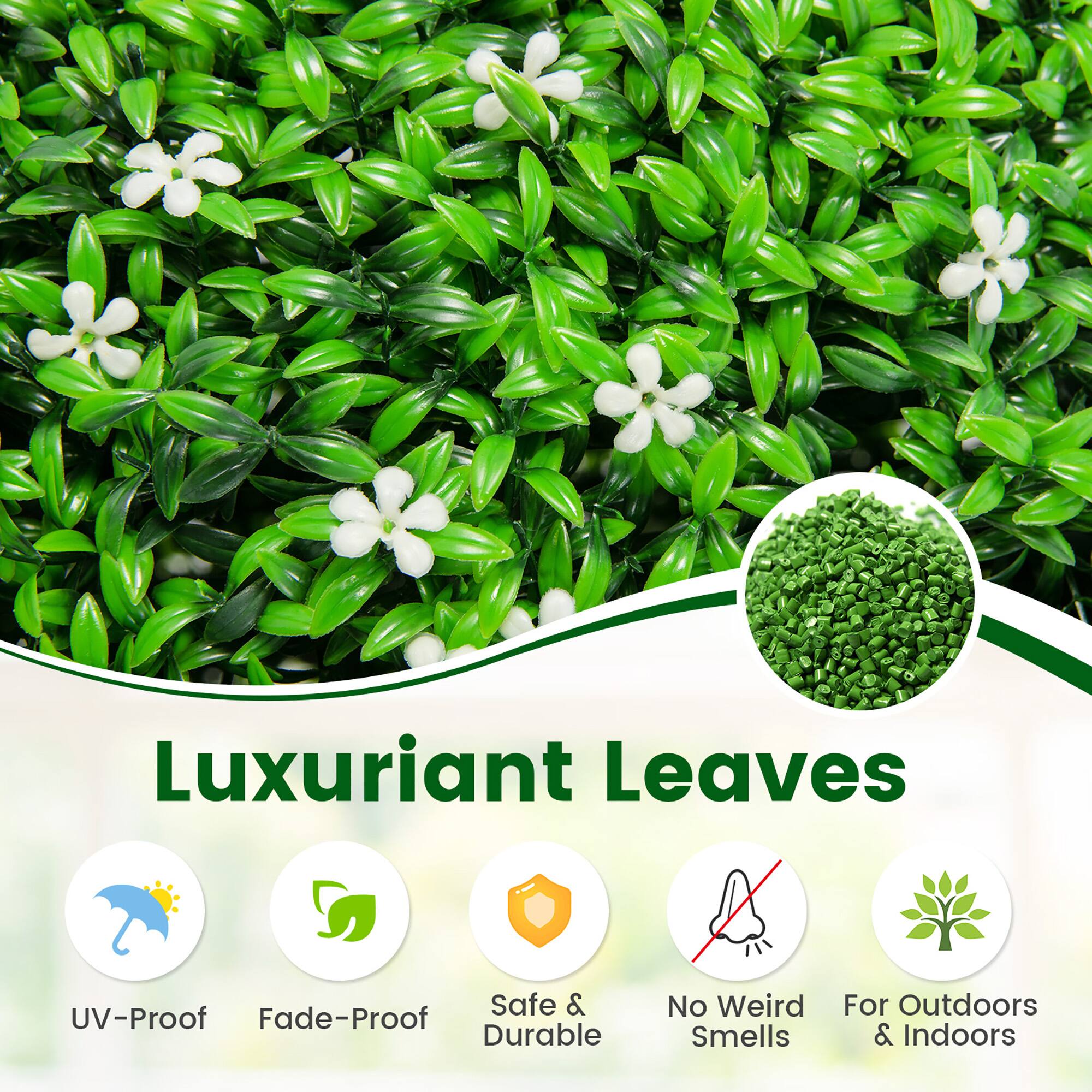 Luxuriant Leaves

- UV-Proof
- Fade-Proof
- Safe & Durable
- No Weird Smells
- For Outdoors & Indoors