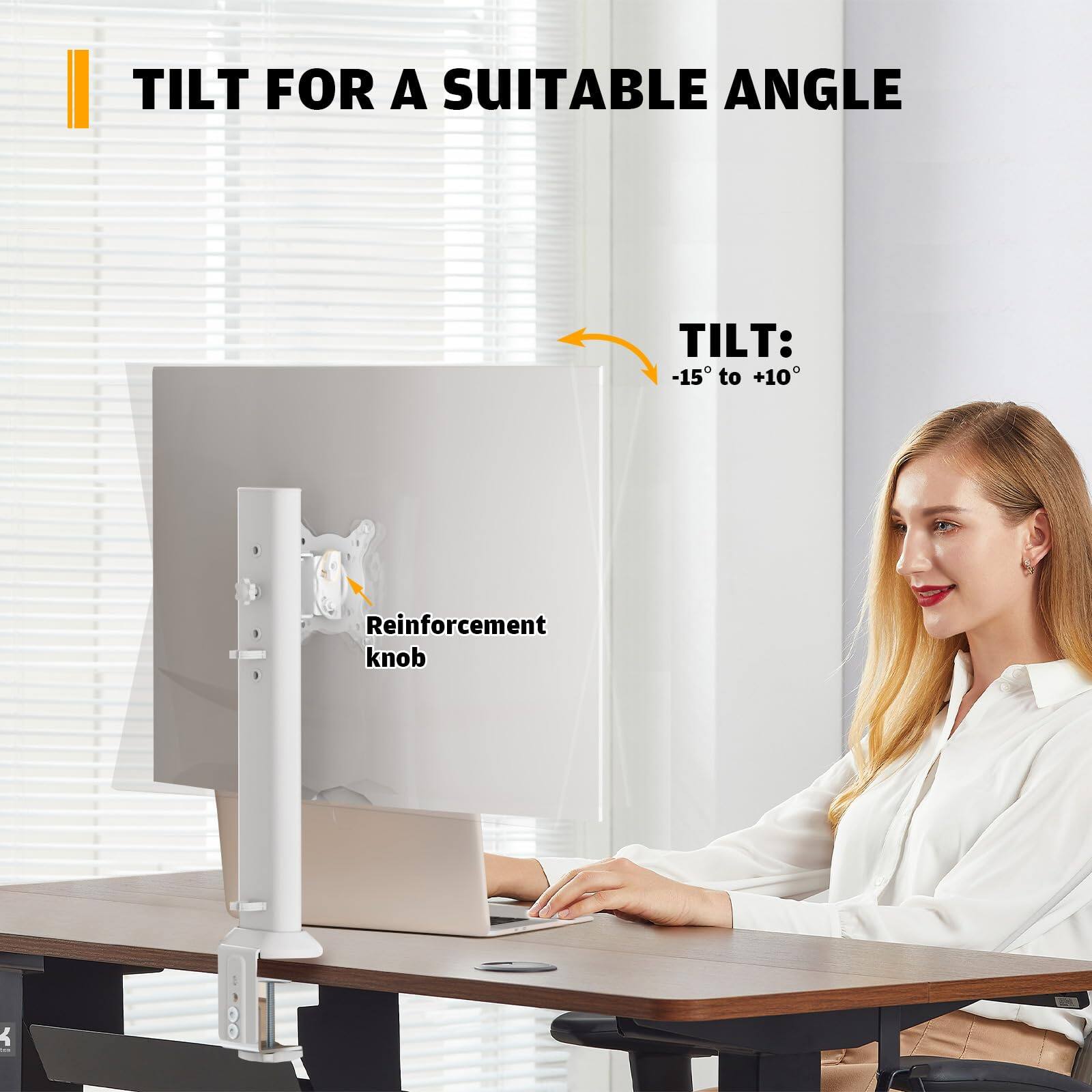 TILT FOR A SUITABLE ANGLE

TILT: -15° to +10°

Reinforcement knob