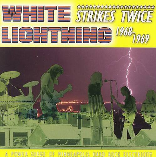 WHITE STRIKES TWICE LIGHTNING  
1968-1969  

A POWER SURGE OF MINNEAPOLIS HARD ROCK ELECTRICITY