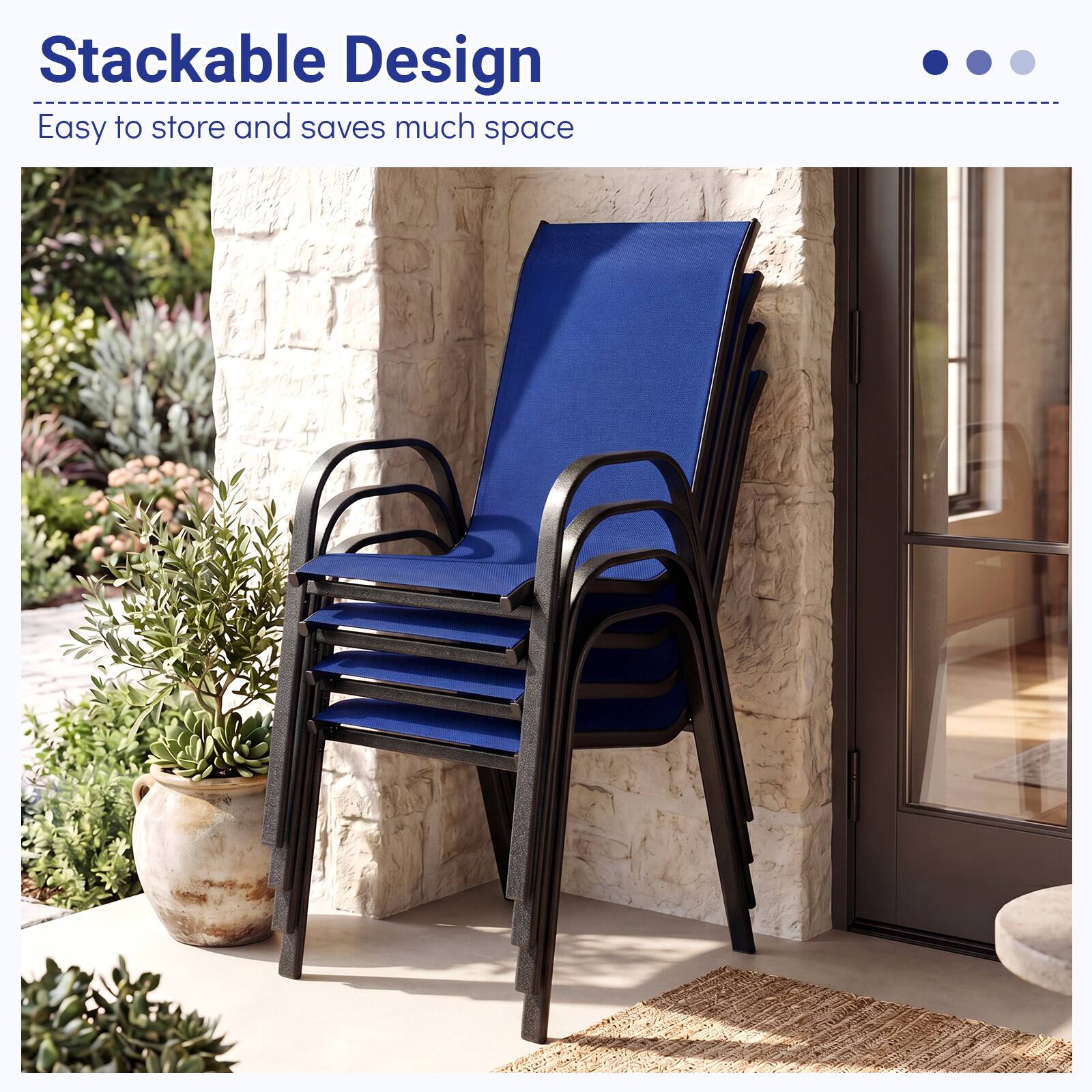 Stackable Design  
Easy to store and saves much space