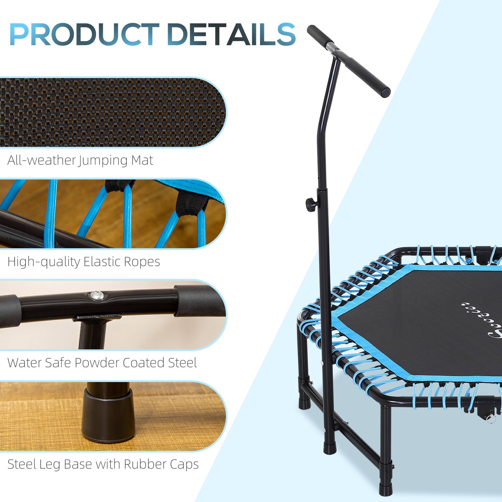 PRODUCT DETAILS

- All-weather Jumping Mat
- High-quality Elastic Ropes
- Water Safe Powder Coated Steel
- Steel Leg Base with Rubber Caps