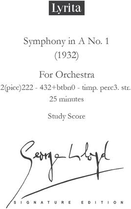 Lyrita
Symphony in A No. 1 (1932)
For Orchestra
2(picc)222 - 432+btbn0 - timp. perc3. str.
25 minutes
Study Score
Signature Edition
Serge Lyap
Signature