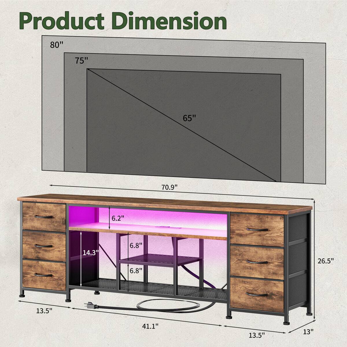 Product Dimension: 80" x 75" x 65", 70.9" x 6.2" x 14.3" x 6.8" x 6.8" x 26.5" x 13.5" x 41.1" x 13.5" x 13"