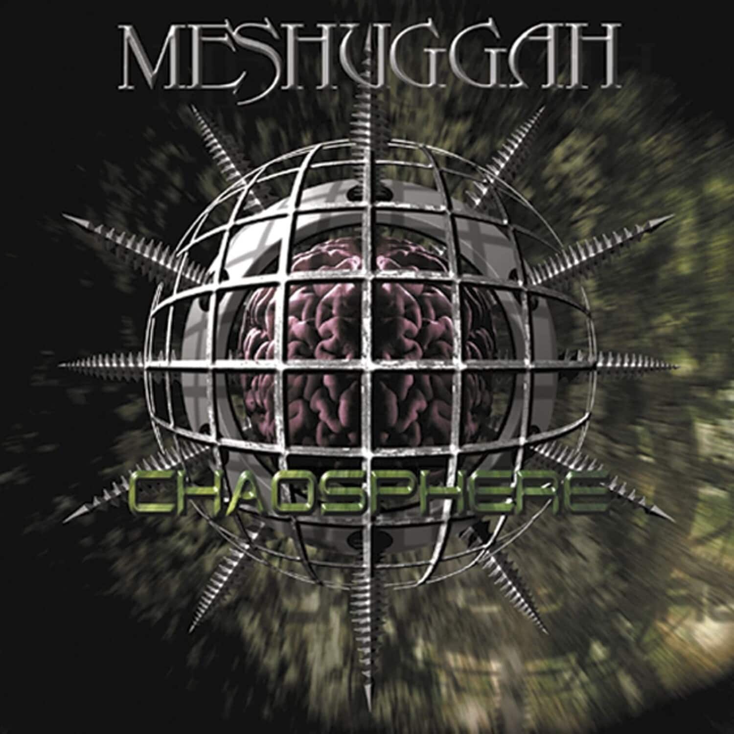 MESHUGGAH  
CHAOSPHERE