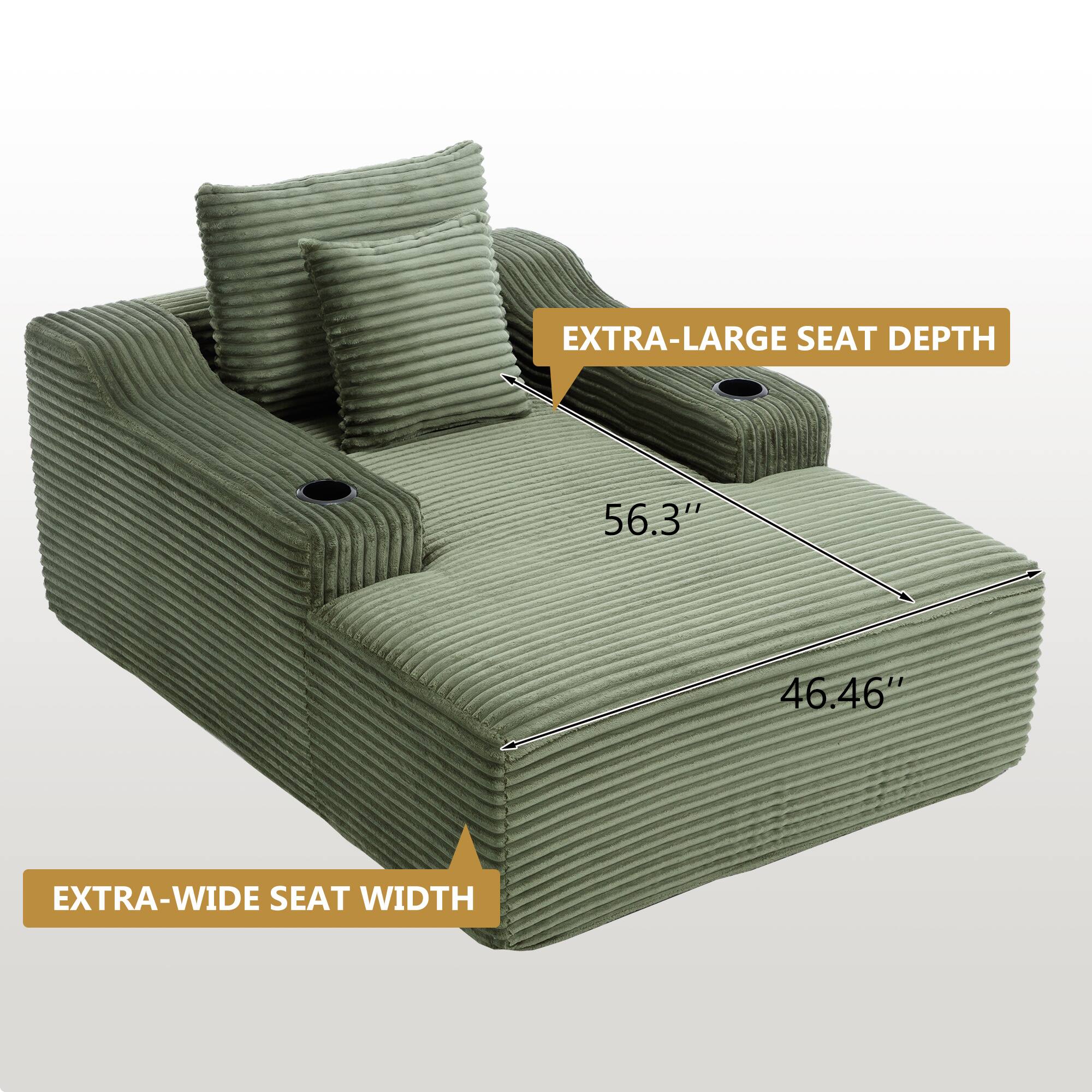 EXTRA-LARGE SEAT DEPTH 56.3"  
EXTRA-WIDE SEAT WIDTH 46.46"