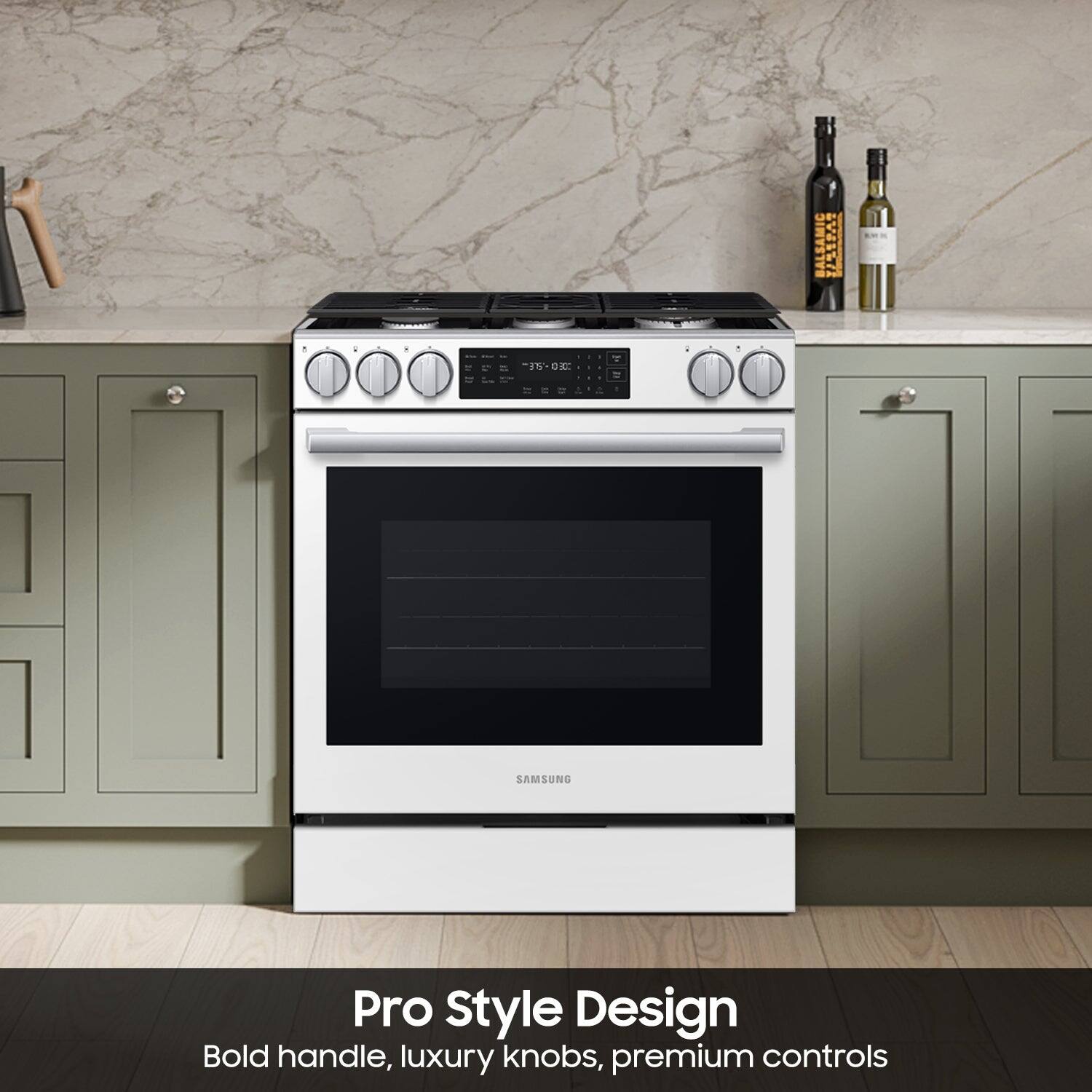 BALSAMIC 121P 15-0X  
SAMSUNG  
Pro Style Design  
Bold handle, luxury knobs, premium controls