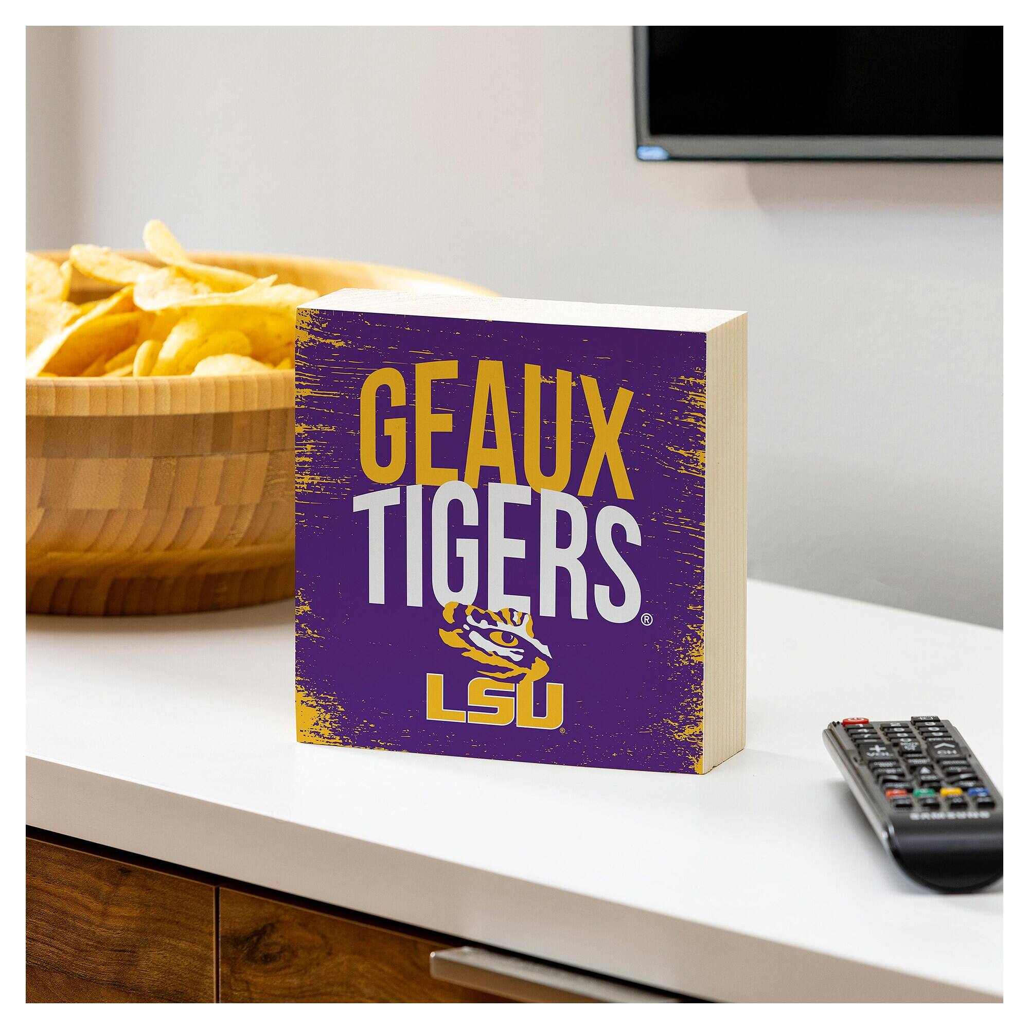 GEAUX TIGERS  
LSU