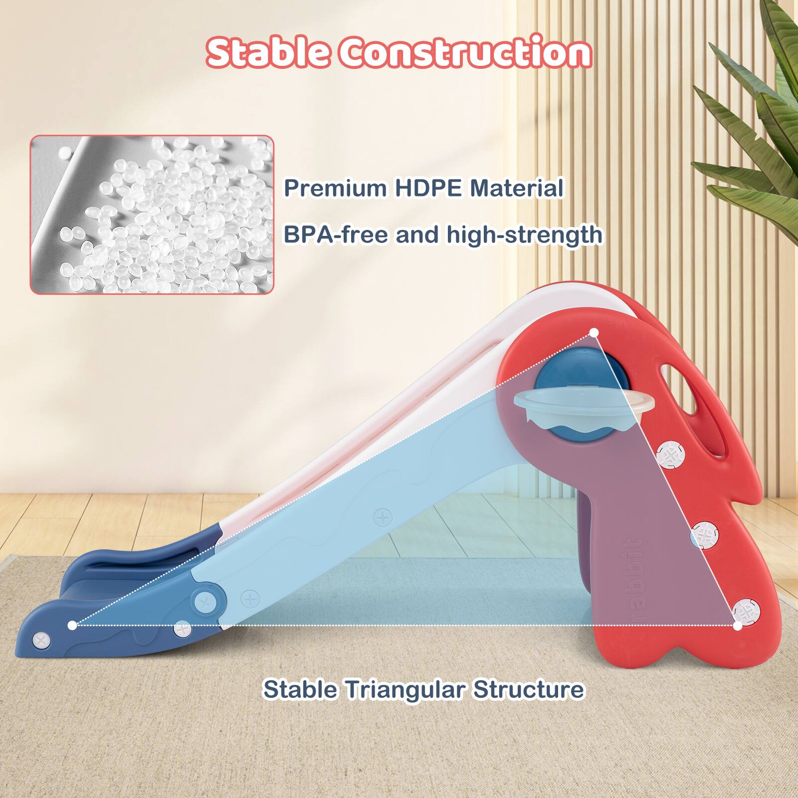 Stable Construction

Premium HDPE Material  
BPA-free and high-strength

Stable Triangular Structure