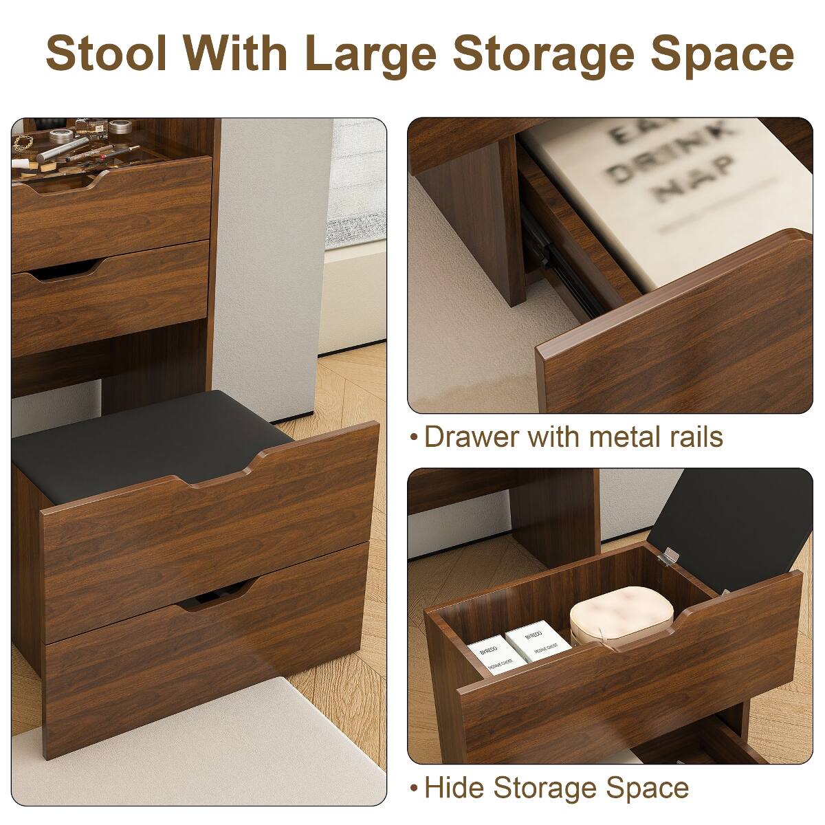 Stool With Large Storage Space

- Drawer with metal rails
- Hide Storage Space