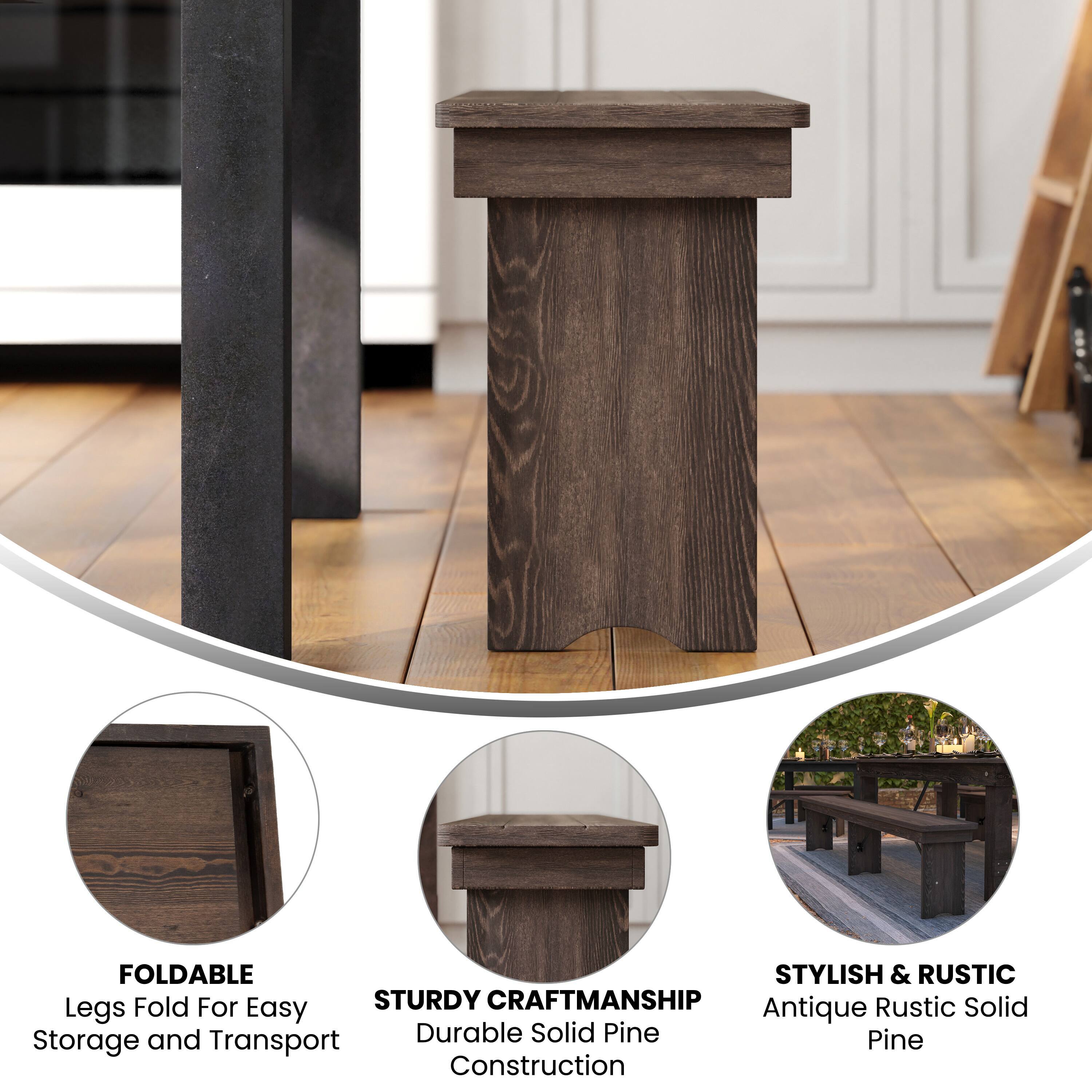 FOLDABLE STYLISH & RUSTIC  
Fold For STURDY CRAFTMANSHIP  
Rustic Solid Legs  
Easy Antique and Durable Solid Pine  
Storage Transport Construction  

FOLDABLE  
Legs Fold For Easy Storage and Transport  

STURDY CRAFTMANSHIP  
Durable Solid Pine Construction  

STYLISH & RUSTIC  
Antique Rustic Solid Pine