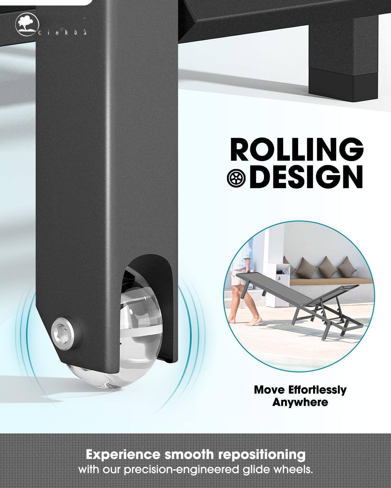 Cioke  
ROLLING DESIGN  
Move Effortlessly Anywhere  
Experience smooth repositioning with our precision-engineered glide wheels.