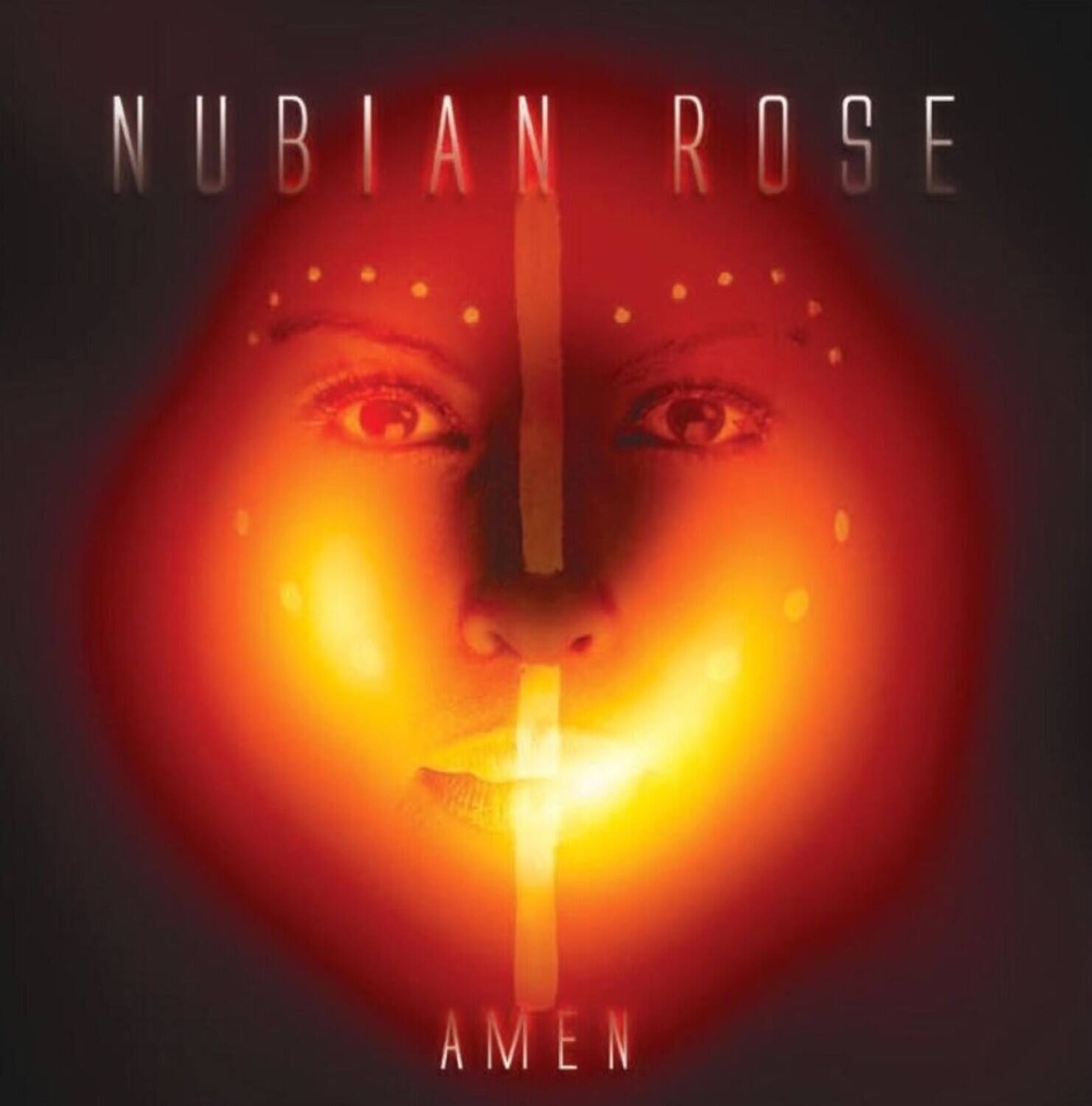 NUBIAN ROSE  
AMEN