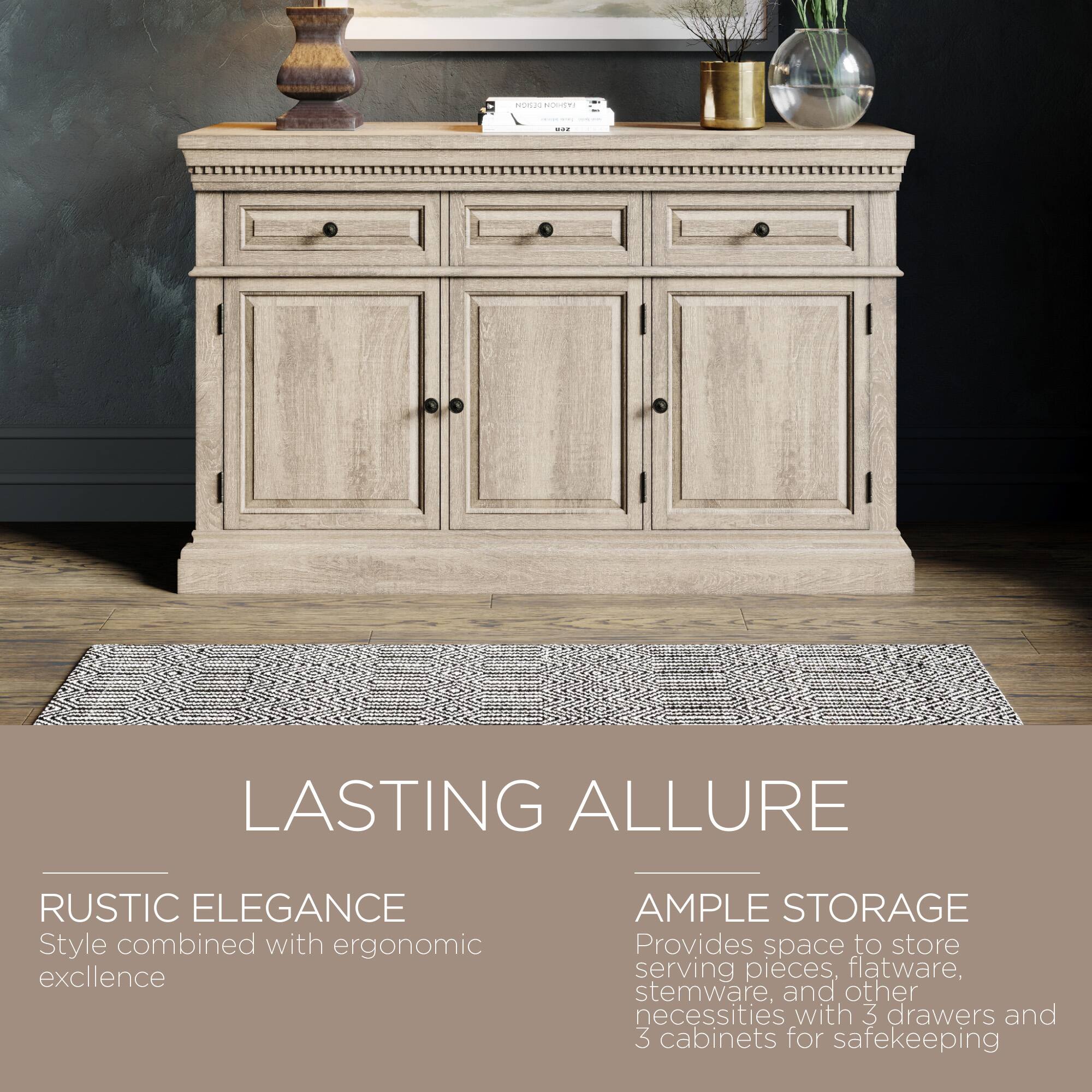 LASTING ALLURE

RUSTIC ELEGANCE  
Style combined with ergonomic excellence

AMPLE STORAGE  
Provides space to store serving pieces, flatware, stemware, and other necessities with 3 drawers and 3 cabinets for safekeeping