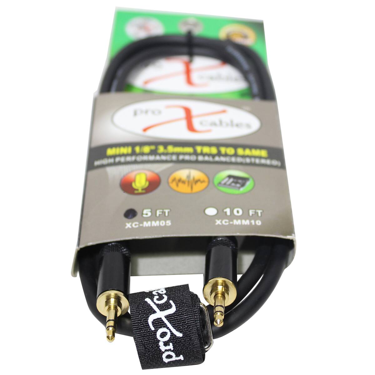 pro X cables  
MINI 1/0 3.5mm TRS TO SAME  
HIGH PERFORMANCE PRO BALANCED (STEREO)  
5 FT XC-MM05  
10 FT XC-MM10