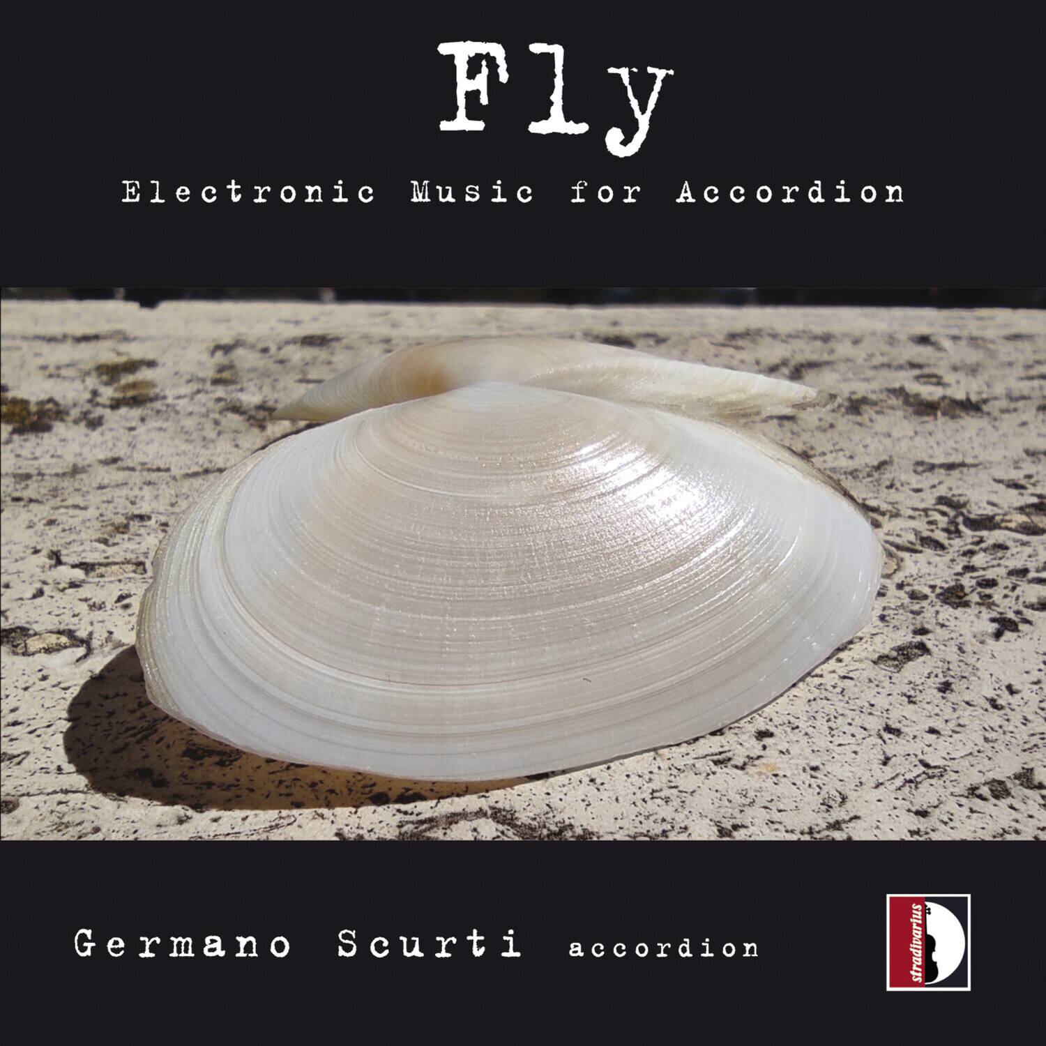 Fly  
Electronic Music for Accordion  

Germano Scurti accordion