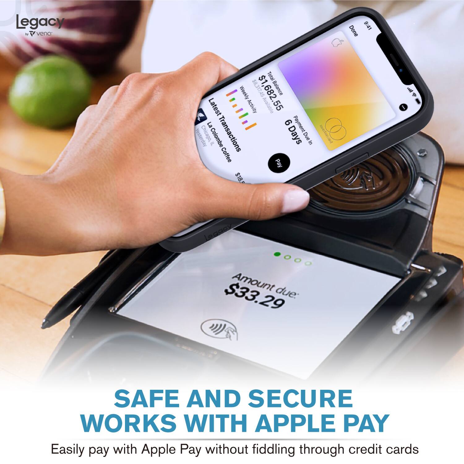 Legacy by vence

SAFE AND SECURE WORKS WITH APPLE PAY

Easily pay with Apple Pay without fiddling through credit cards

$1,682.55

Weekly Activity

6 Days Due

$18.55

Transactions

Chicago, IL

Coffee

$33.29