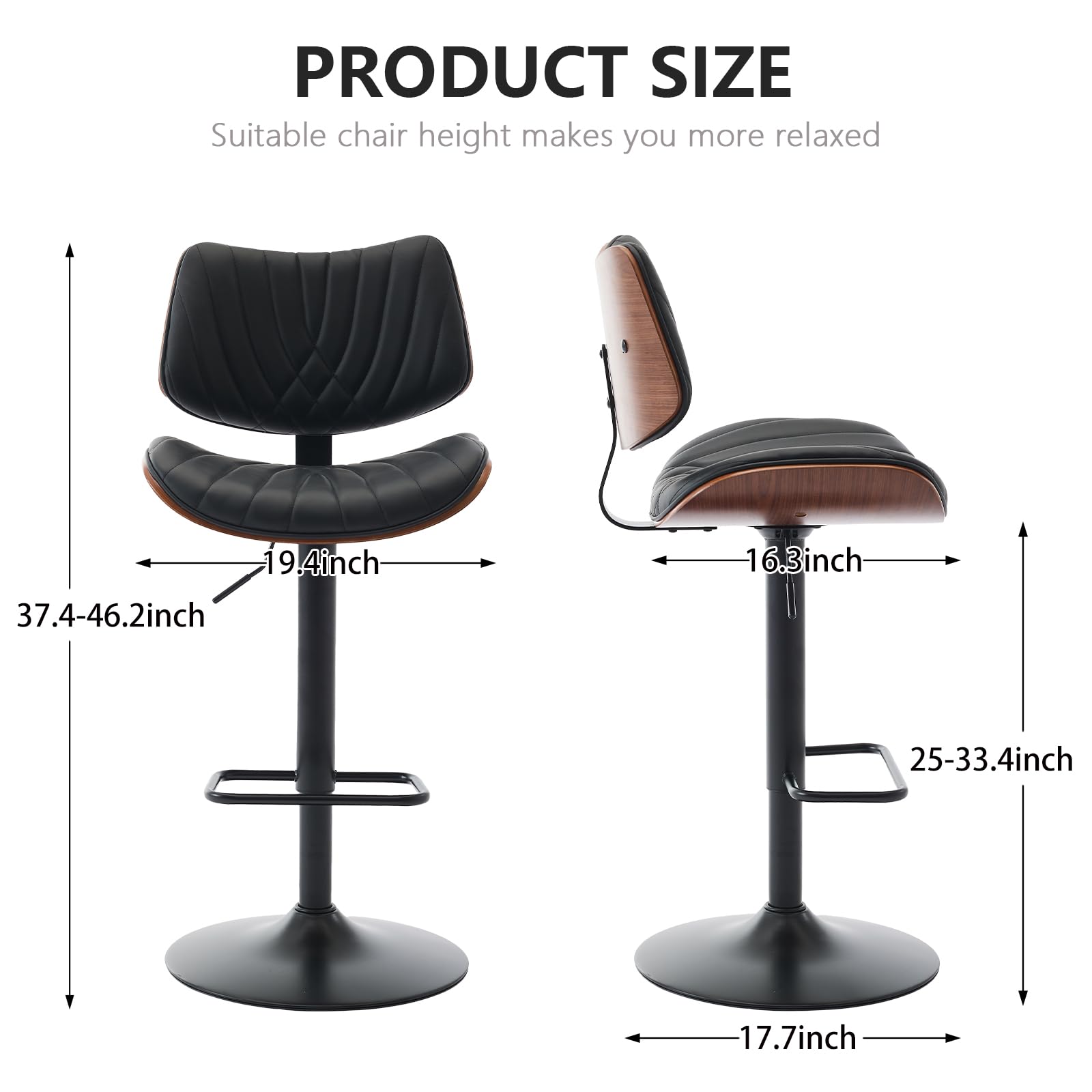 PRODUCT SIZE  
Suitable chair height makes you more relaxed  

- 37.4-46.2 inch  
- 19.4 inch  
- 16.3 inch  
- 25-33.4 inch  
- 17.7 inch