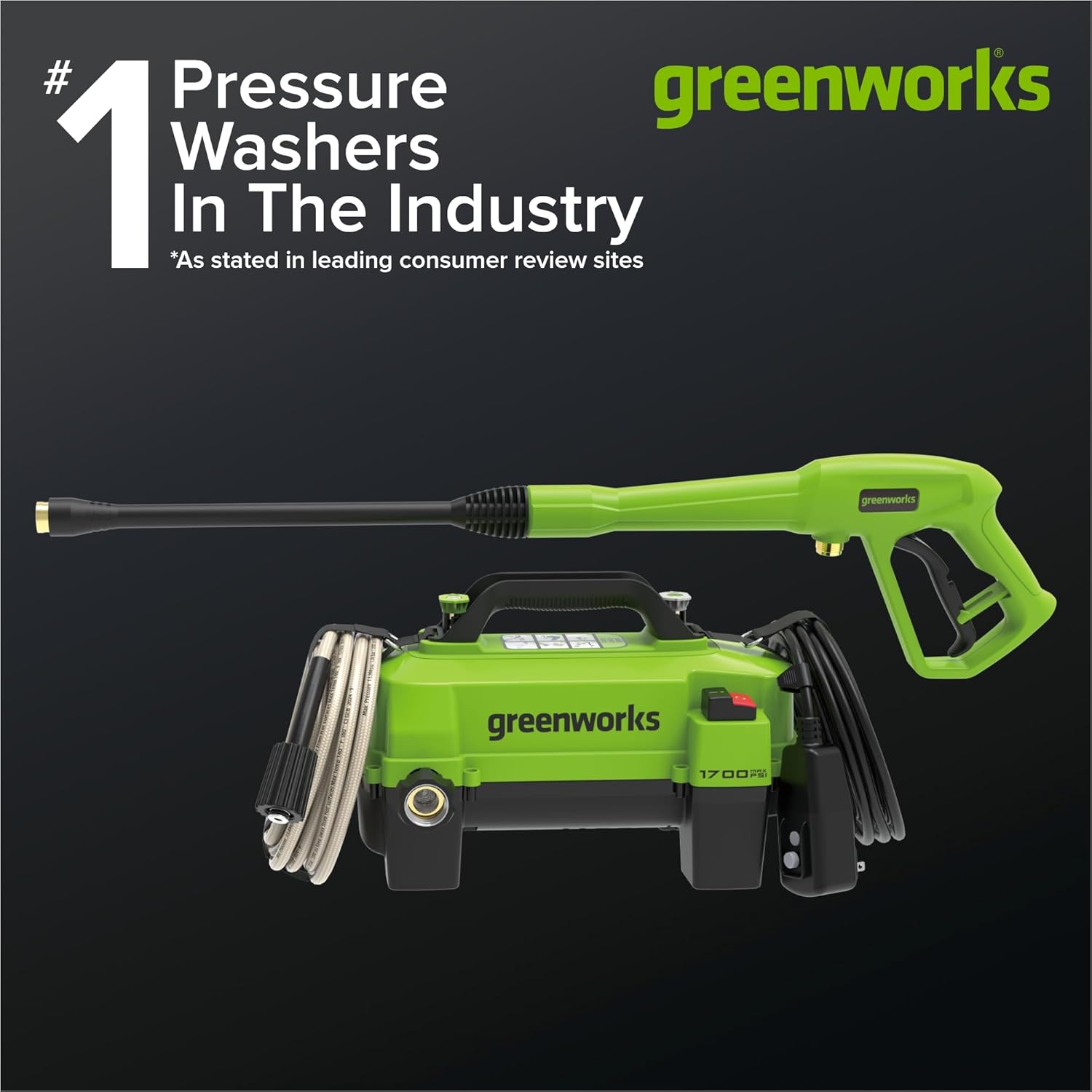 #1 Pressure Washers In The Industry  
*As stated in leading consumer review sites*  
greenworks 1700