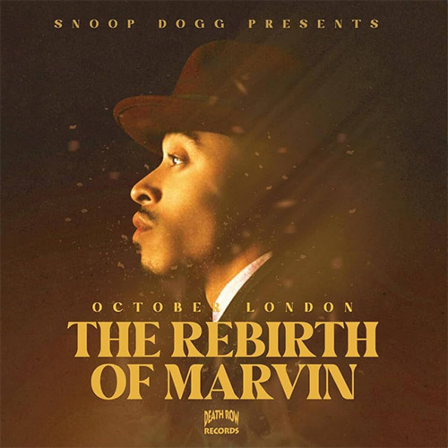 SNOOP DOGG PRESENTS  
OCTOBER LONDON  
THE REBIRTH OF MARVIN  
DEATH ROW RECORDS
