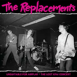 The Replacements - Unsuitable For Airplay: The Lost Kfai Concert (Live) - VINYL LP