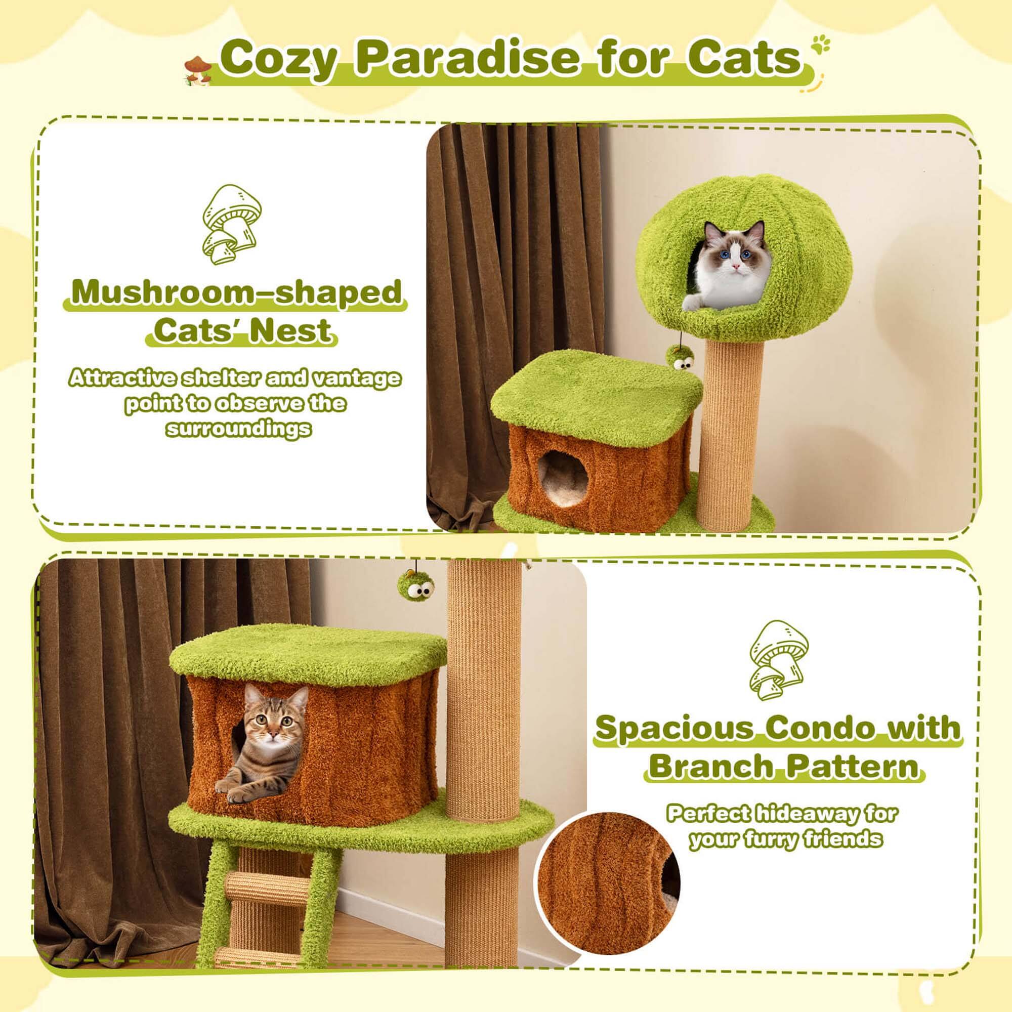 Cozy Paradise for Cats

Mushroom-shaped Cats' Nest
Attractive shelter and vantage point to observe the surroundings

Spacious Condo with Branch Pattern
Perfect hideaway for your furry friends