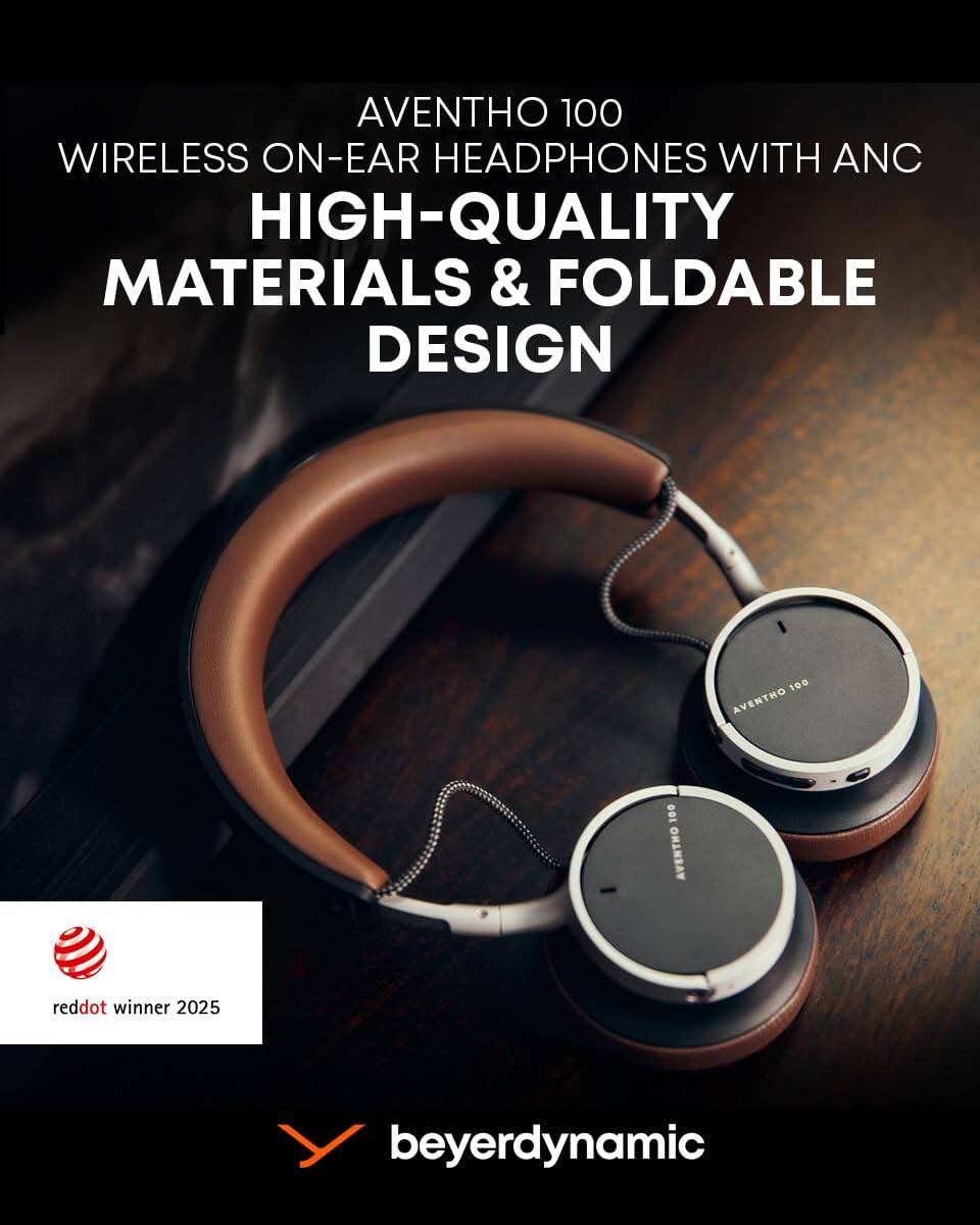 AVENTHO 100  
WIRELESS ON-EAR HEADPHONES WITH ANC  
HIGH-QUALITY MATERIALS & FOLDABLE DESIGN  

reddot winner 2025  

beyerdynamic