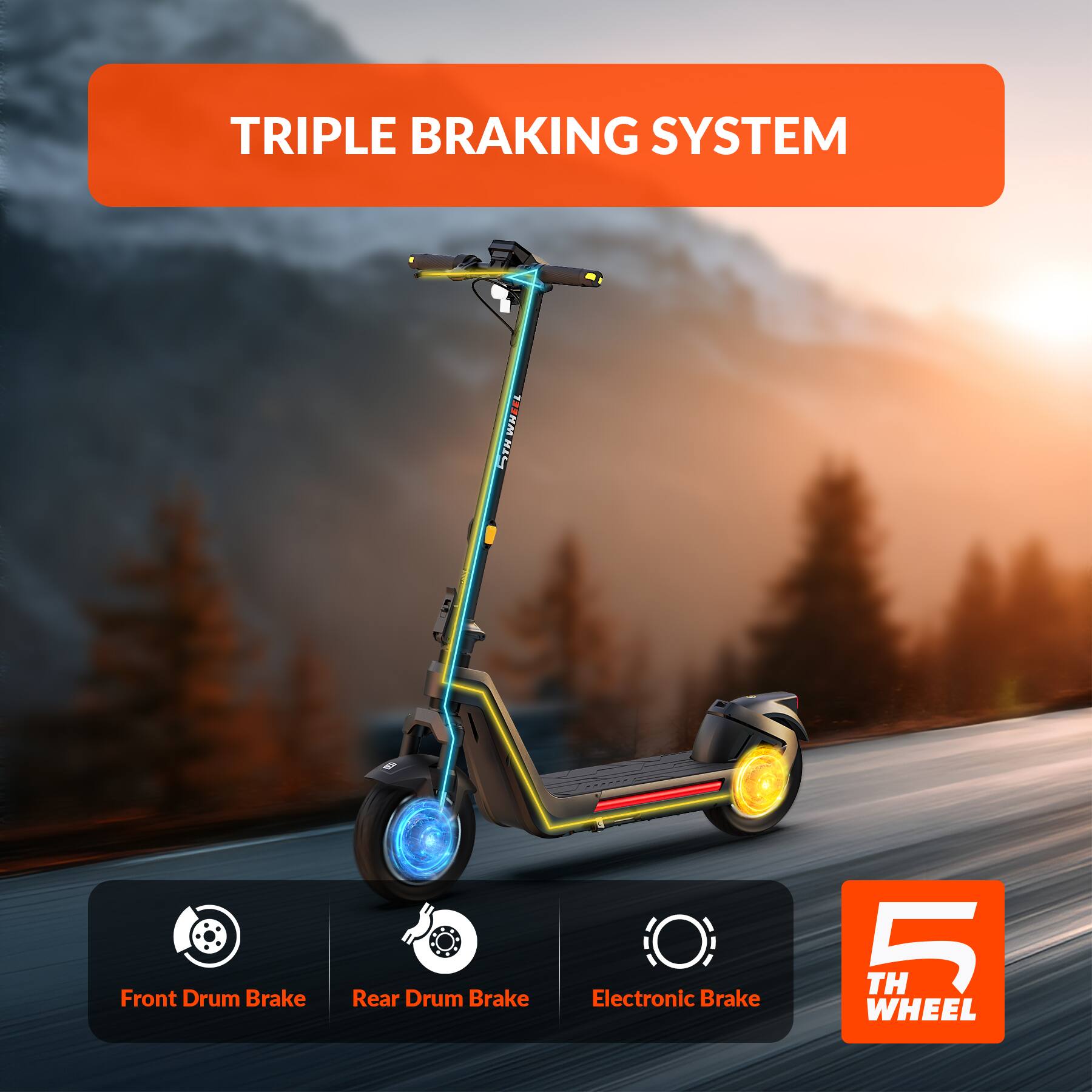 TRIPLE BRAKING SYSTEM

- Front Drum Brake
- Rear Drum Brake
- Electronic Brake

5TH WHEEL